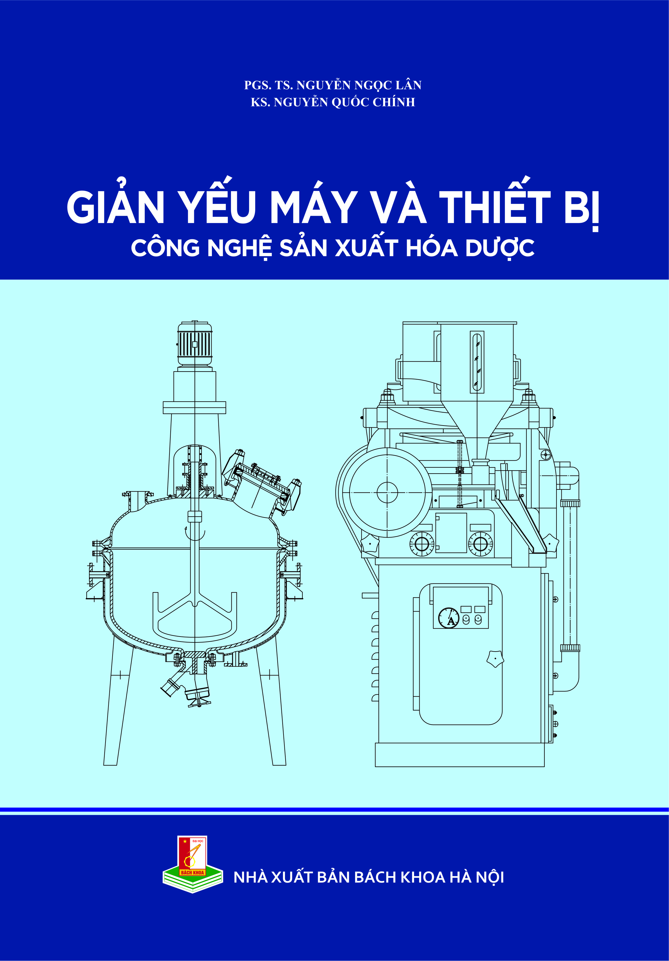 Giản yếu máy và thiết bị công nghệ sản xuất hóa dược