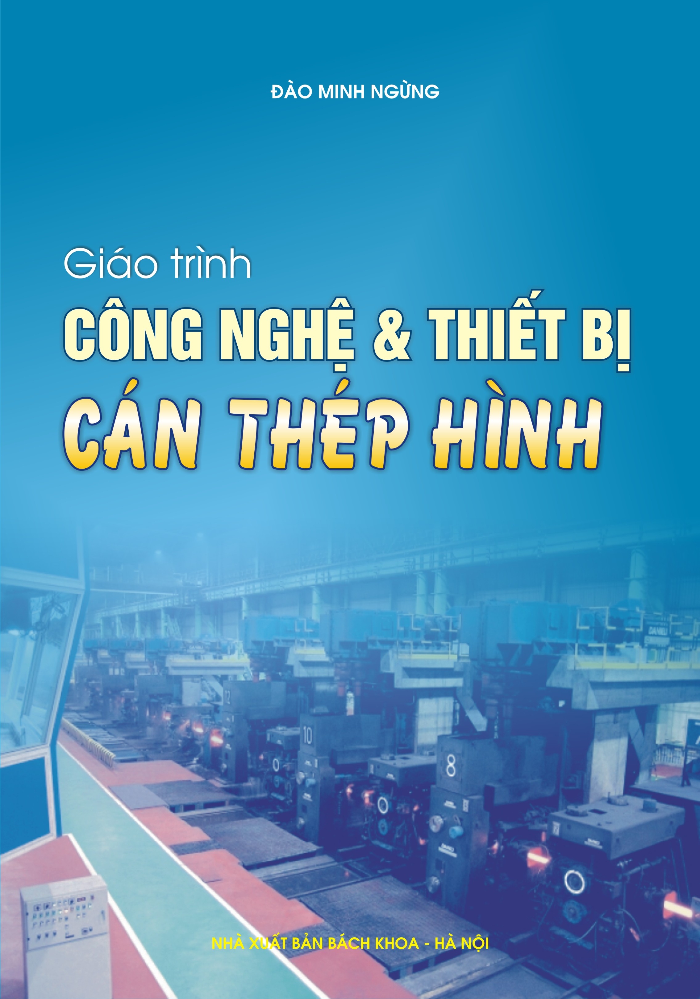 Giáo trình công nghệ & thiết bị Cán thép hình