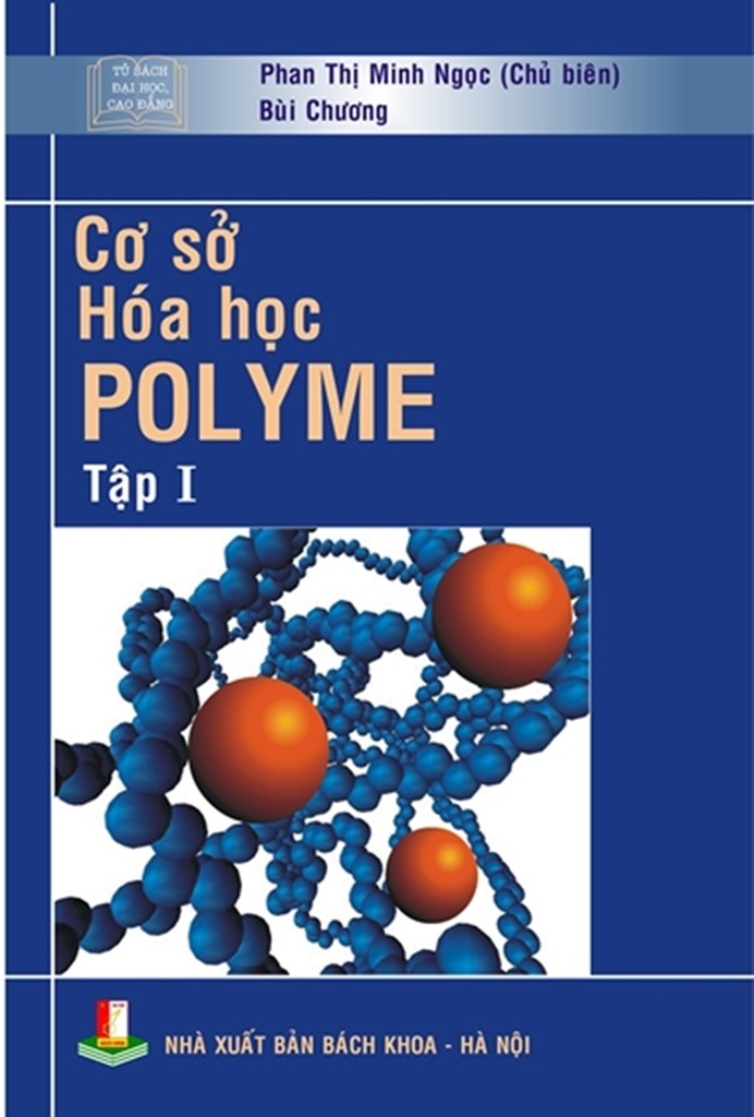 Cơ sở hóa học polyme  - tập 1