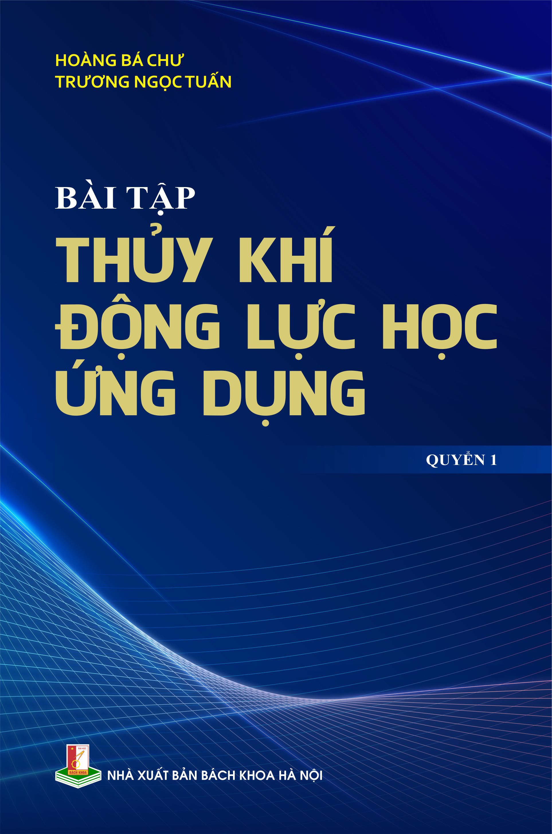 Bài tập thủy khí động lực học ứng dụng - Quyển 1