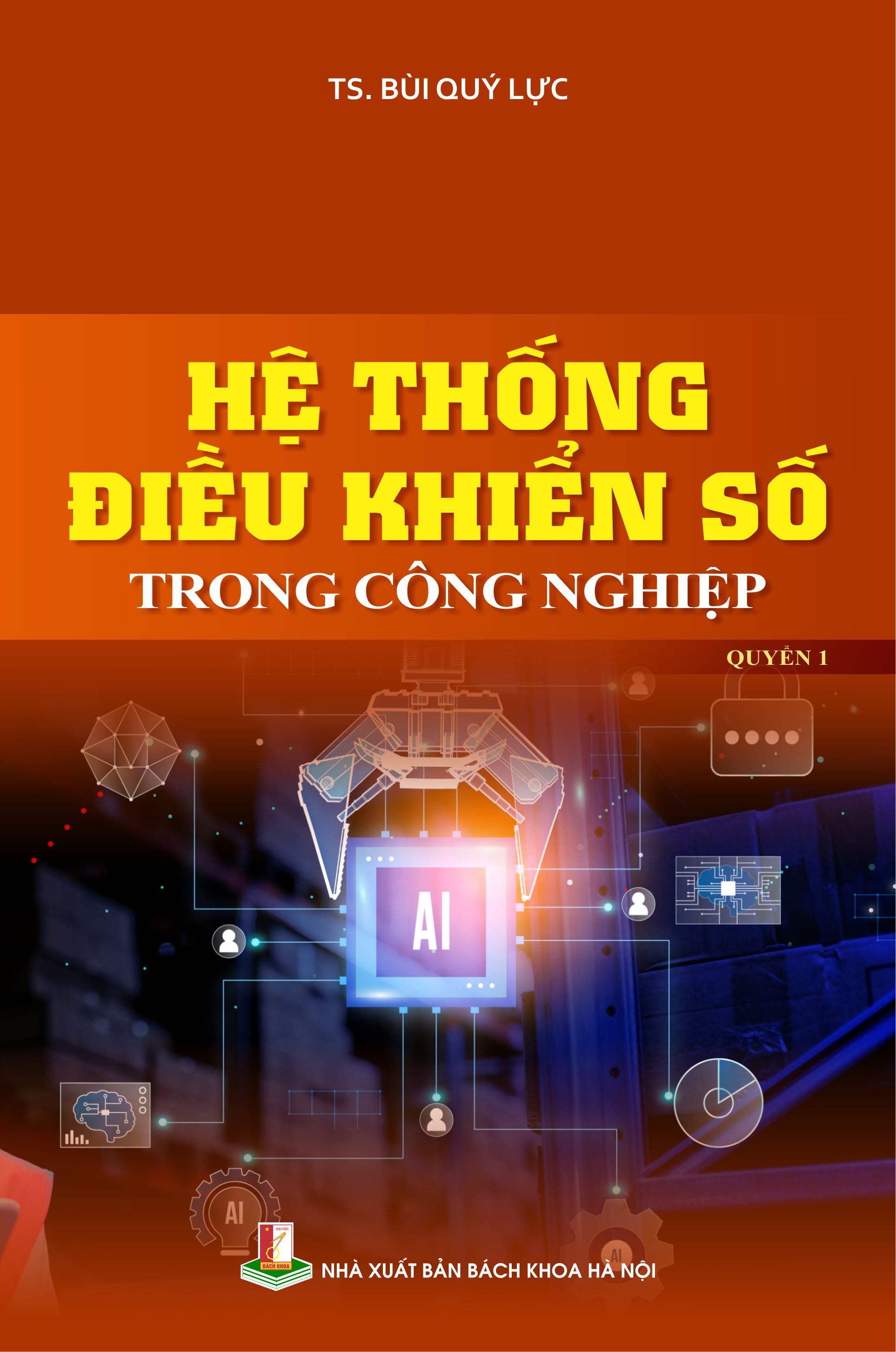 Hệ thống điều khiển số trong công nghiệp Quyển 1