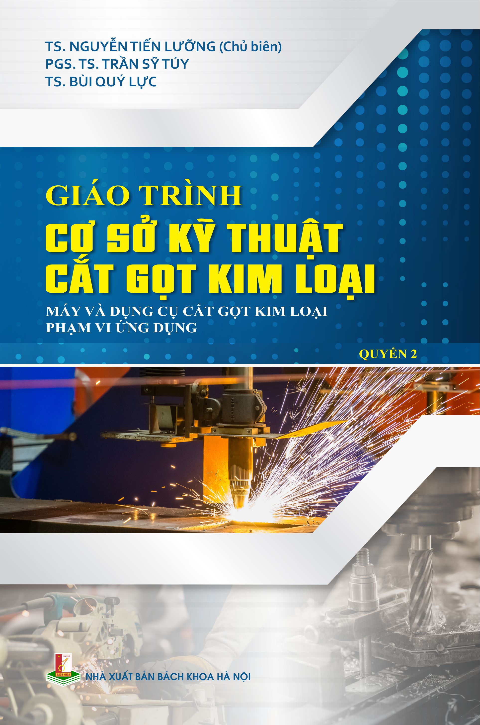 Giáo trình Cơ sở kỹ thuật cắt gọt kim loại Quyển 2