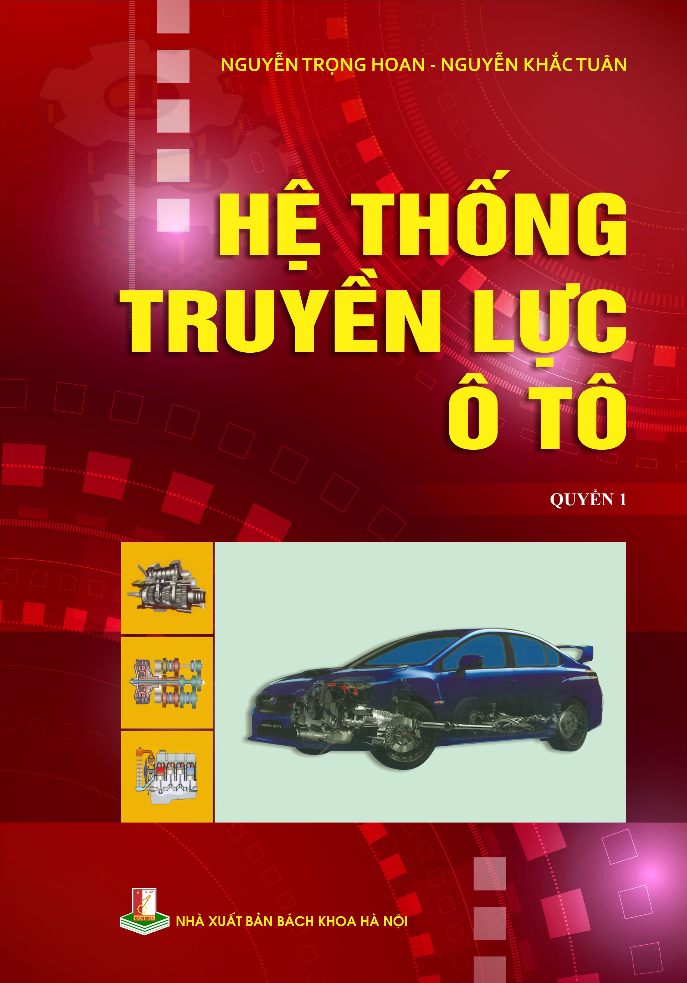 Hệ thống truyền lực ô tô Quyển 1