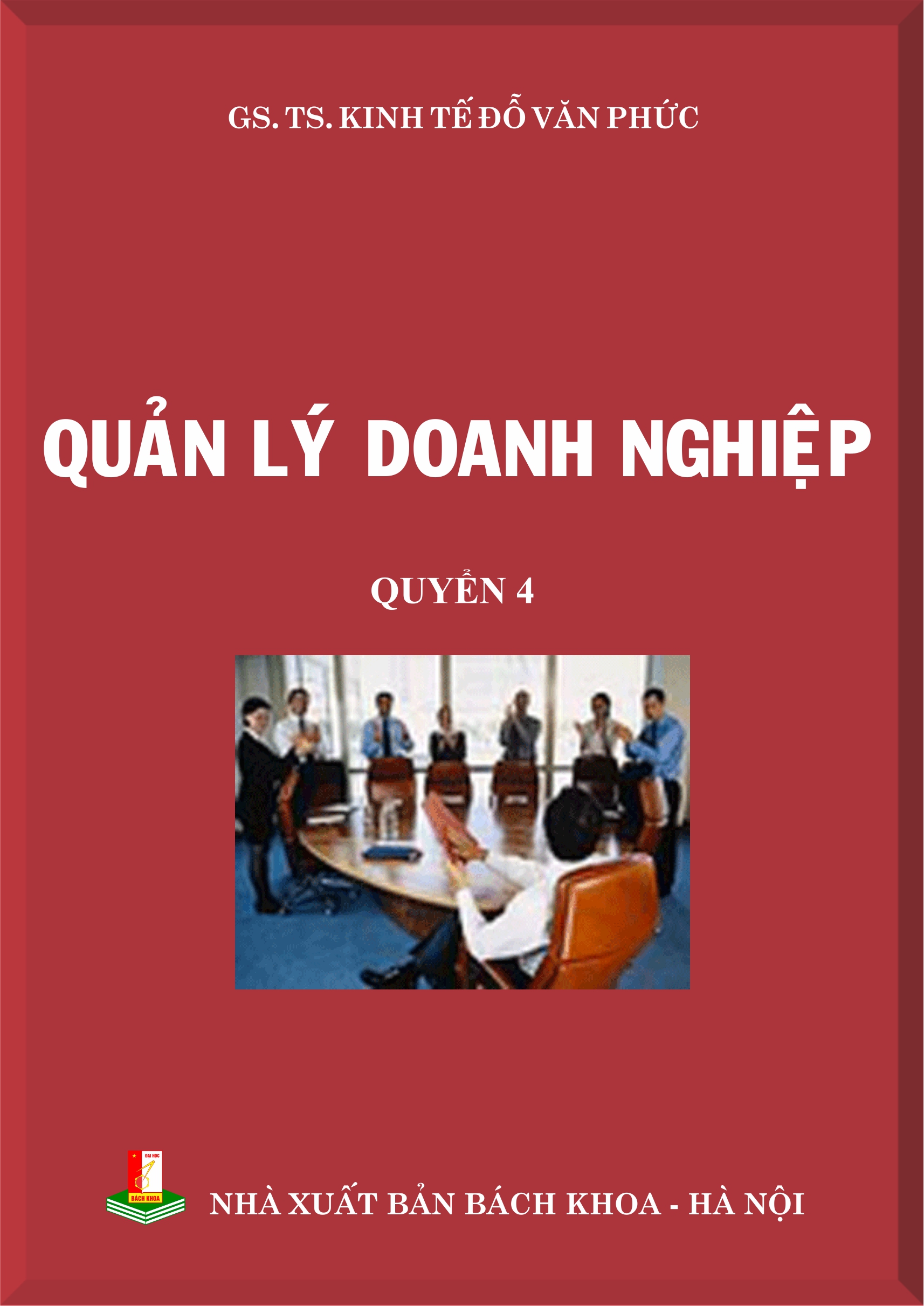 Quản lý doanh nghiệp Quyển 4