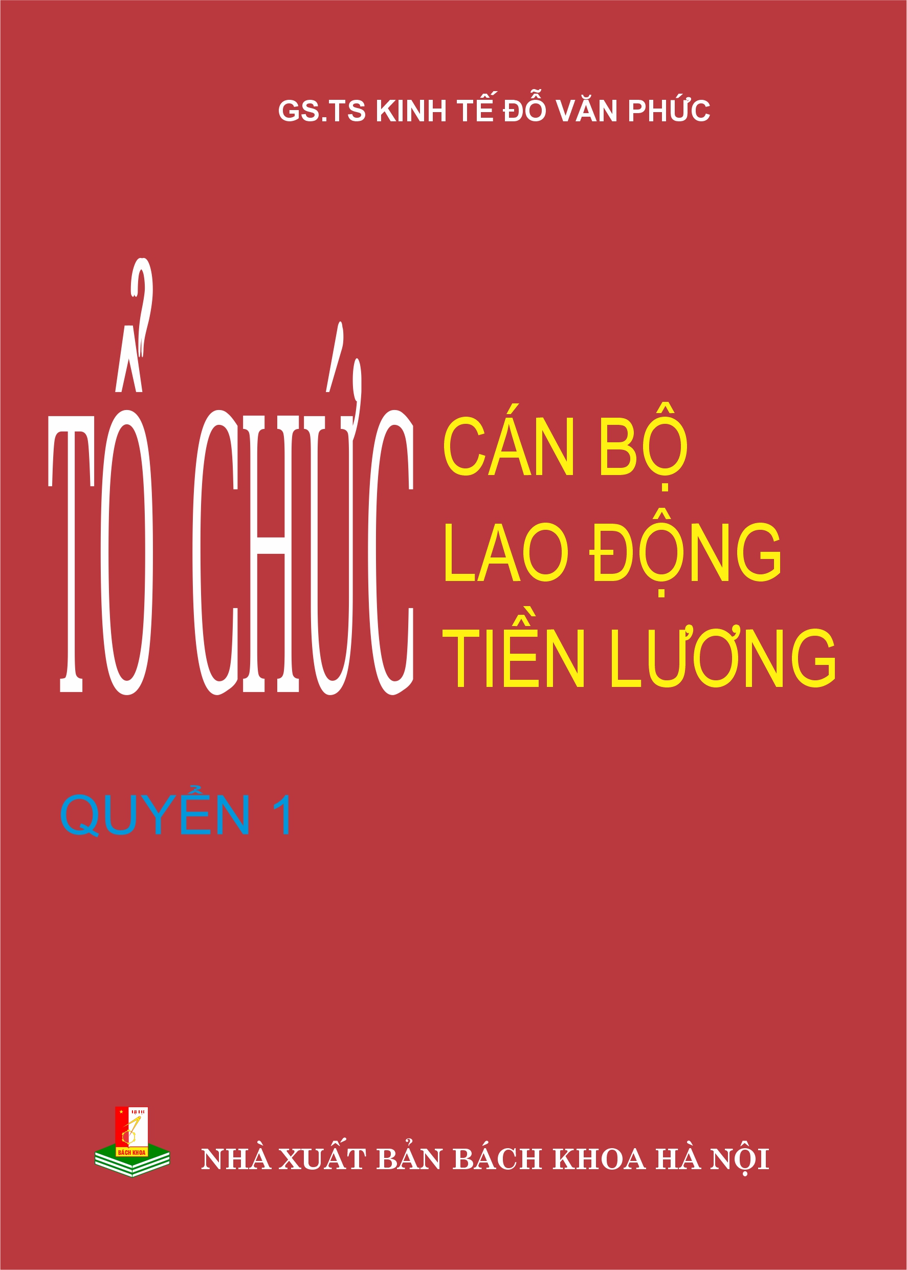 Tổ chức cán bộ lao động tiền lương Quyển 1