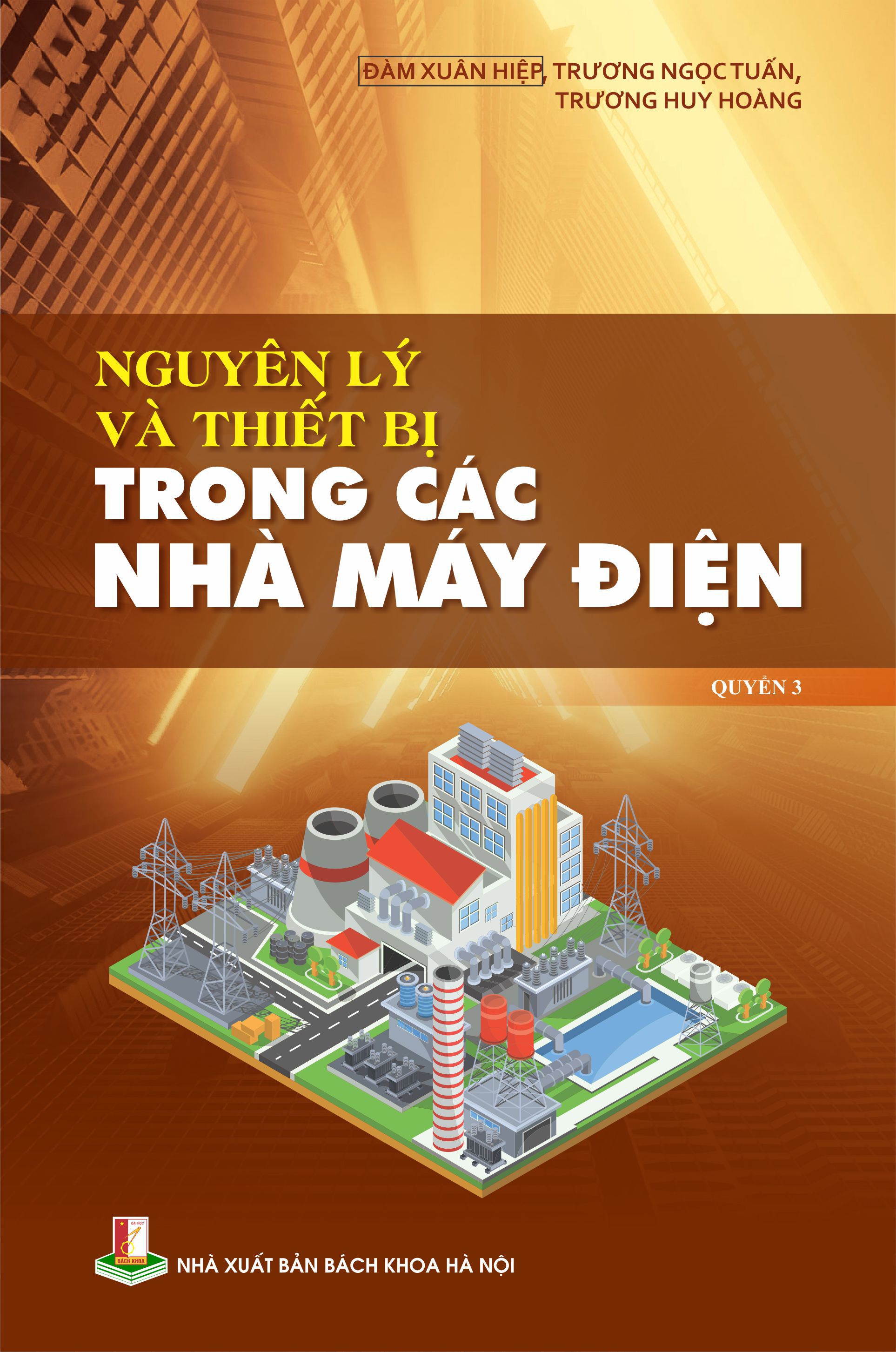 Nguyên lý và thiết bị trong các nhà máy điện Quyển 3