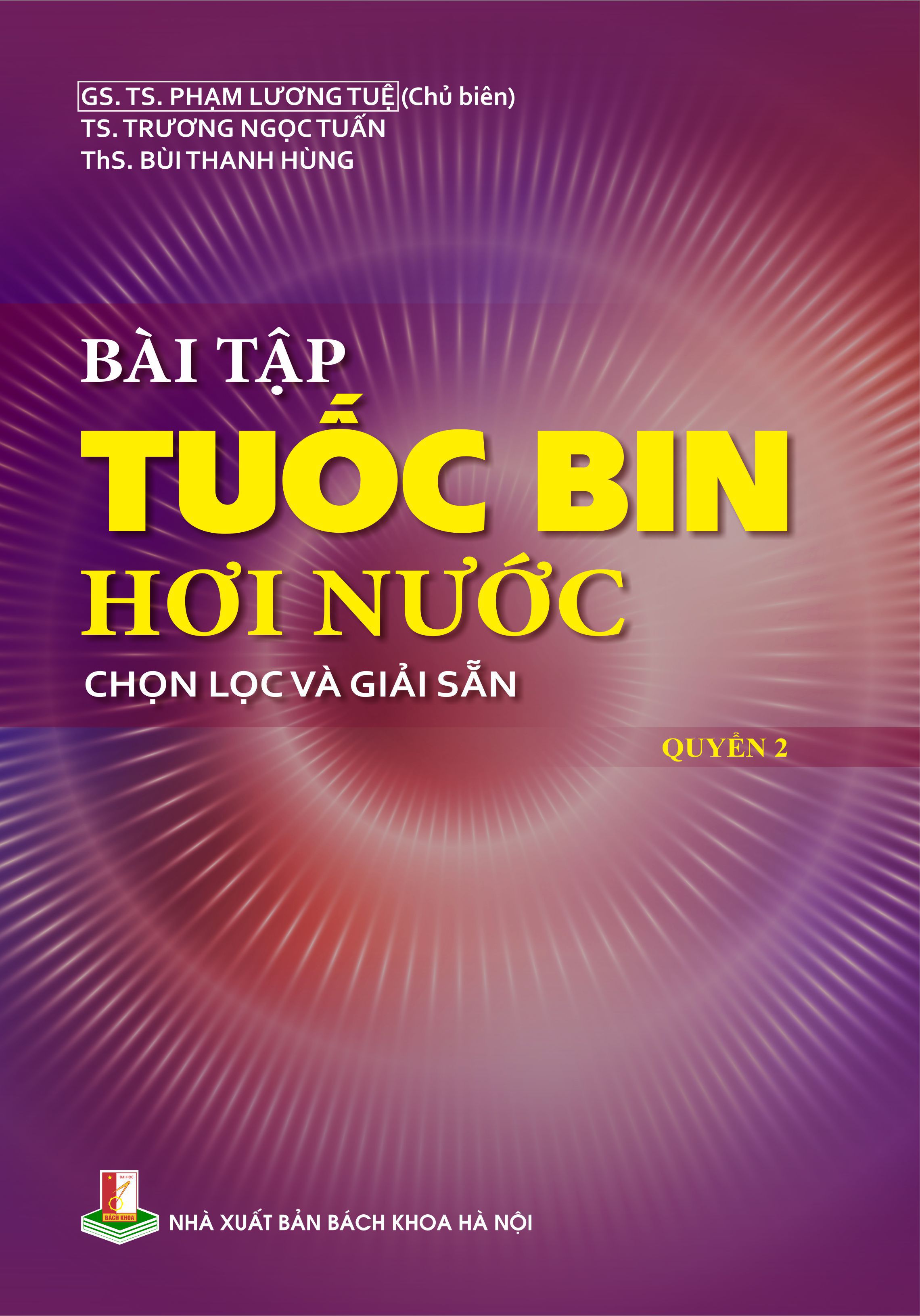 Bài tập tuốc bin hơi nước chọn lọc và giải sẵn Quyển 2