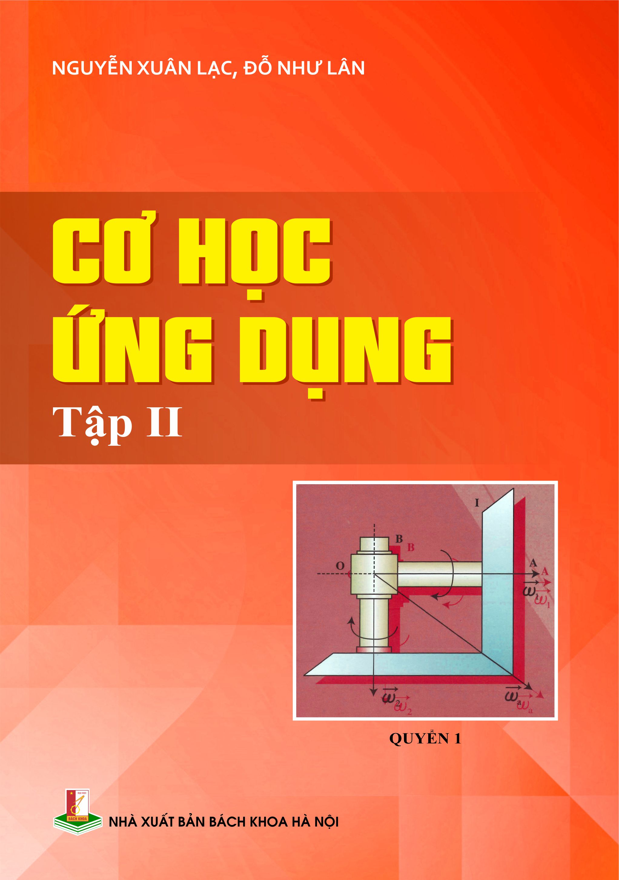 Cơ học ứng dụng Tập II Quyển 1