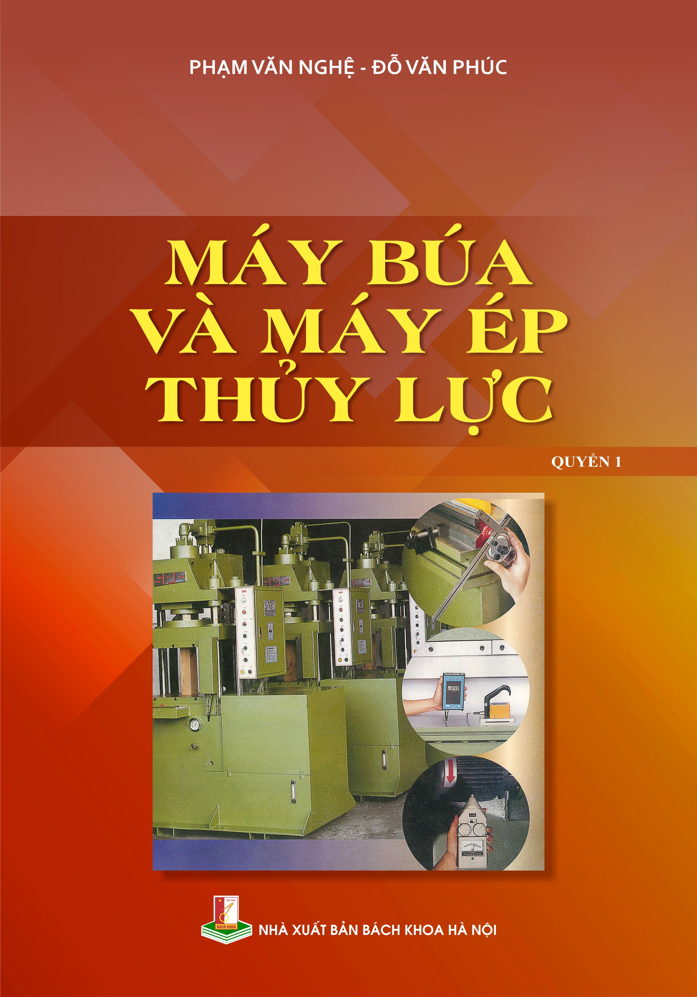 Máy búa và máy ép thủy lực Quyển 1