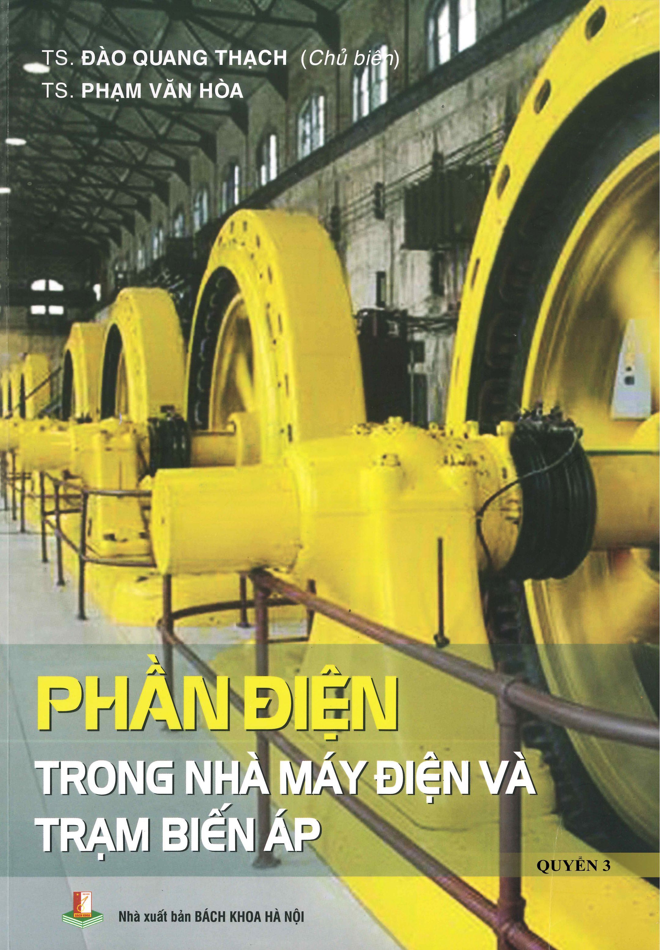 Phần Điện trong nhà máy điện và trạm biến áp Quyển 3