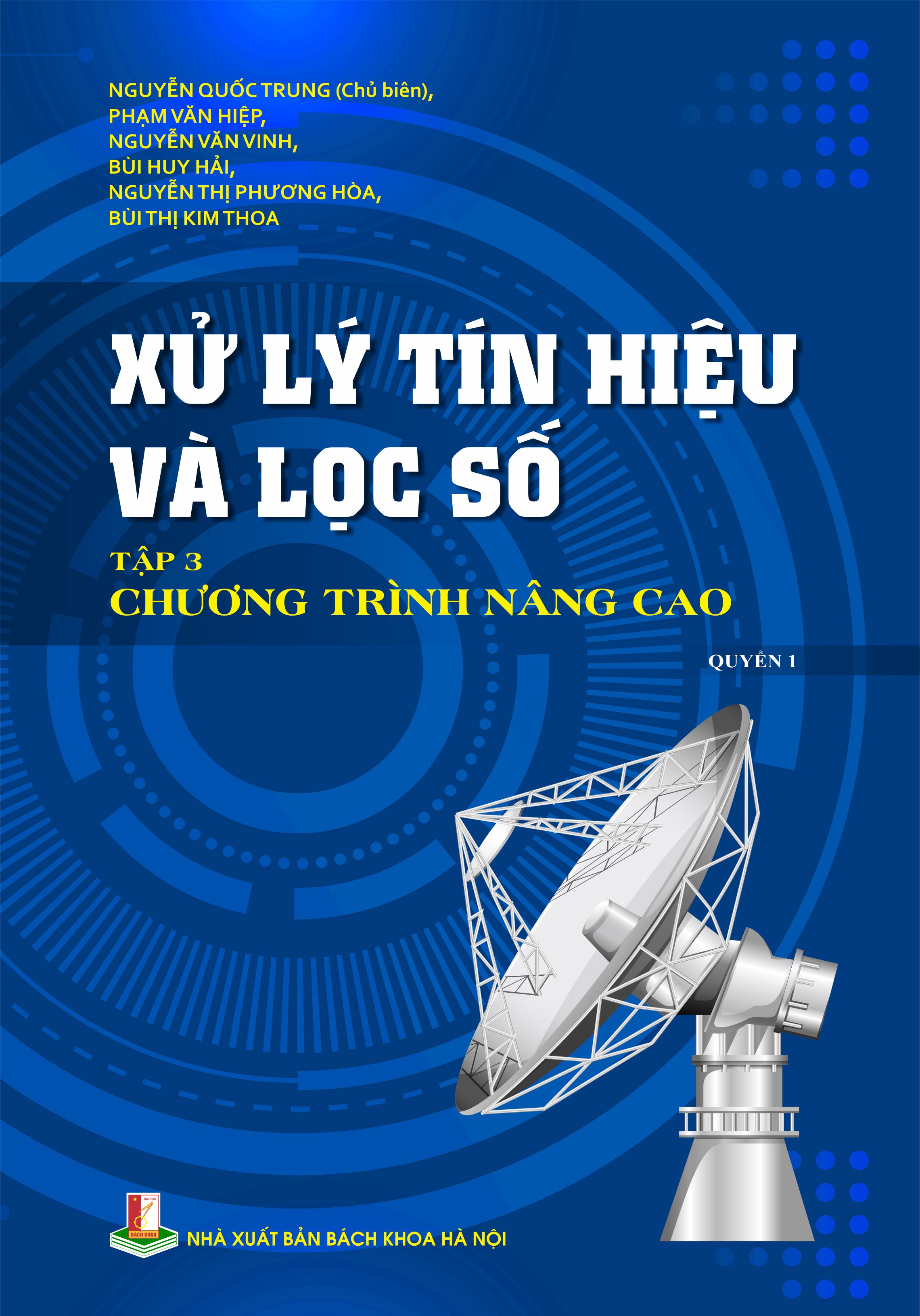 Xử lý tín hiệu và lọc số Tập 3 – Chương trình nâng cao (Quyển 1)