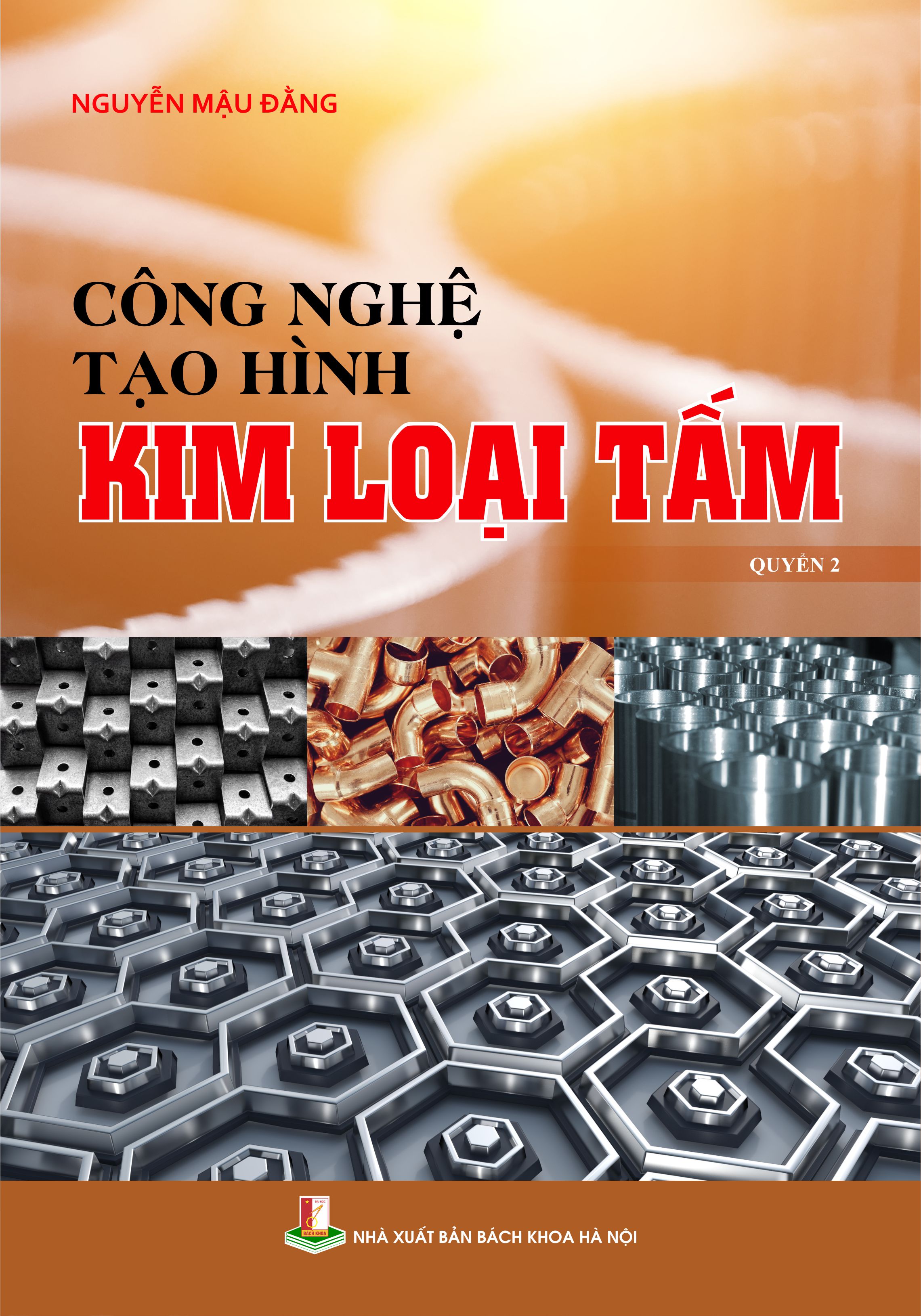 Công nghệ tạo hình kim loại tấm Quyển 2