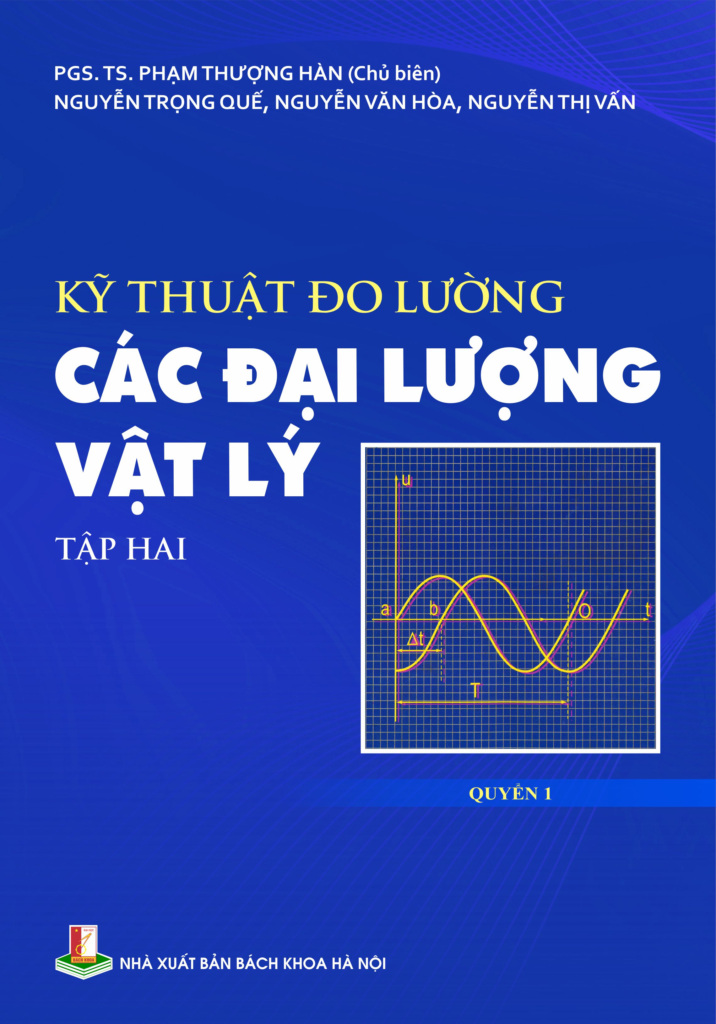 Kỹ thuật đo lường các đại lượng vật lý Tập hai - Quyển 1