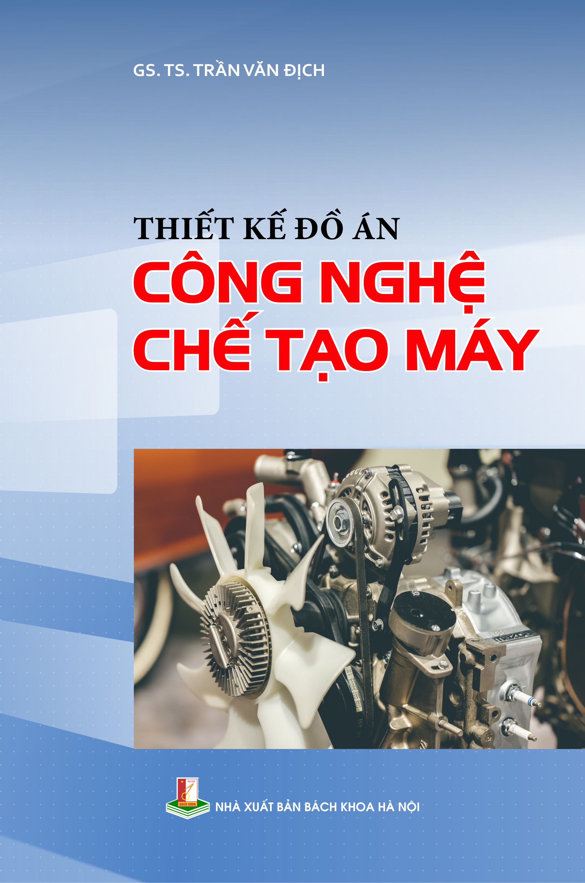 Thiết kế đồ án công nghệ chế tạo máy