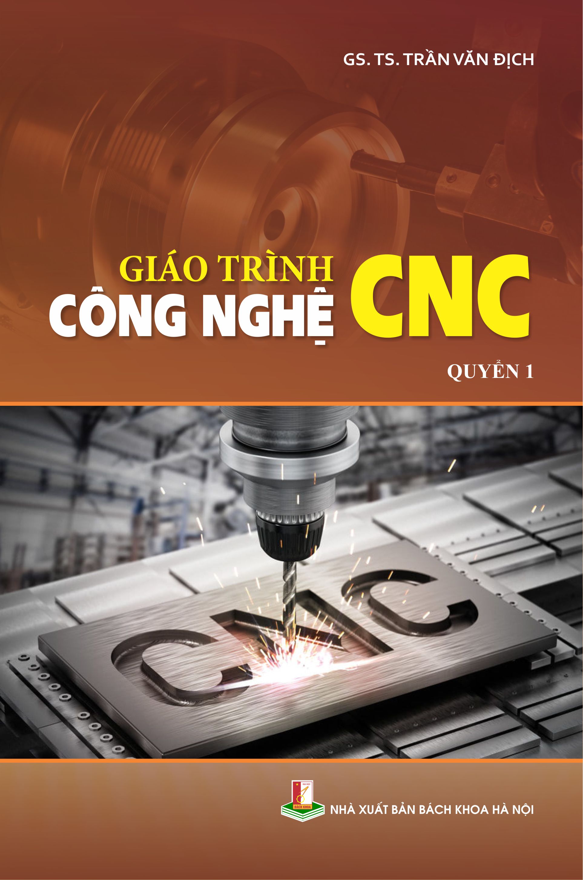 Giáo trình Công nghệ CNC Quyển 1