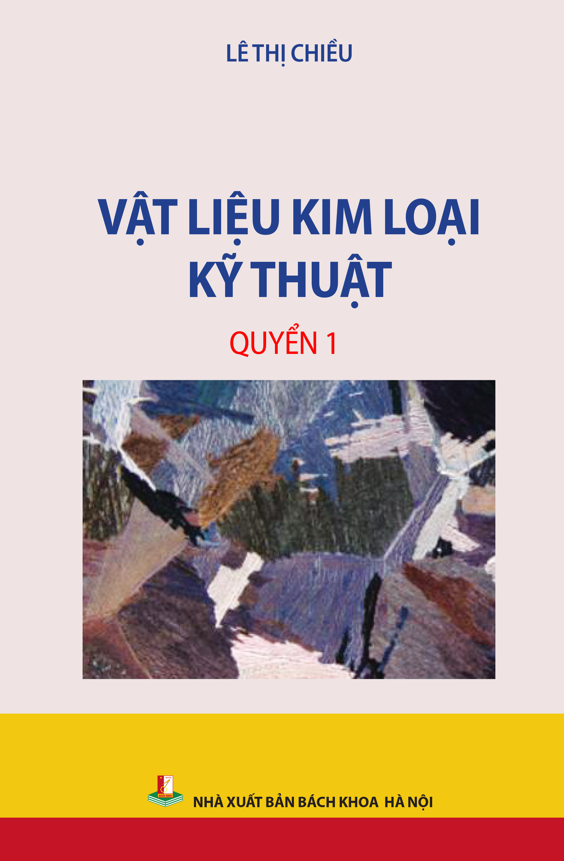 Vật liệu kim loại kỹ thuật Quyển 1