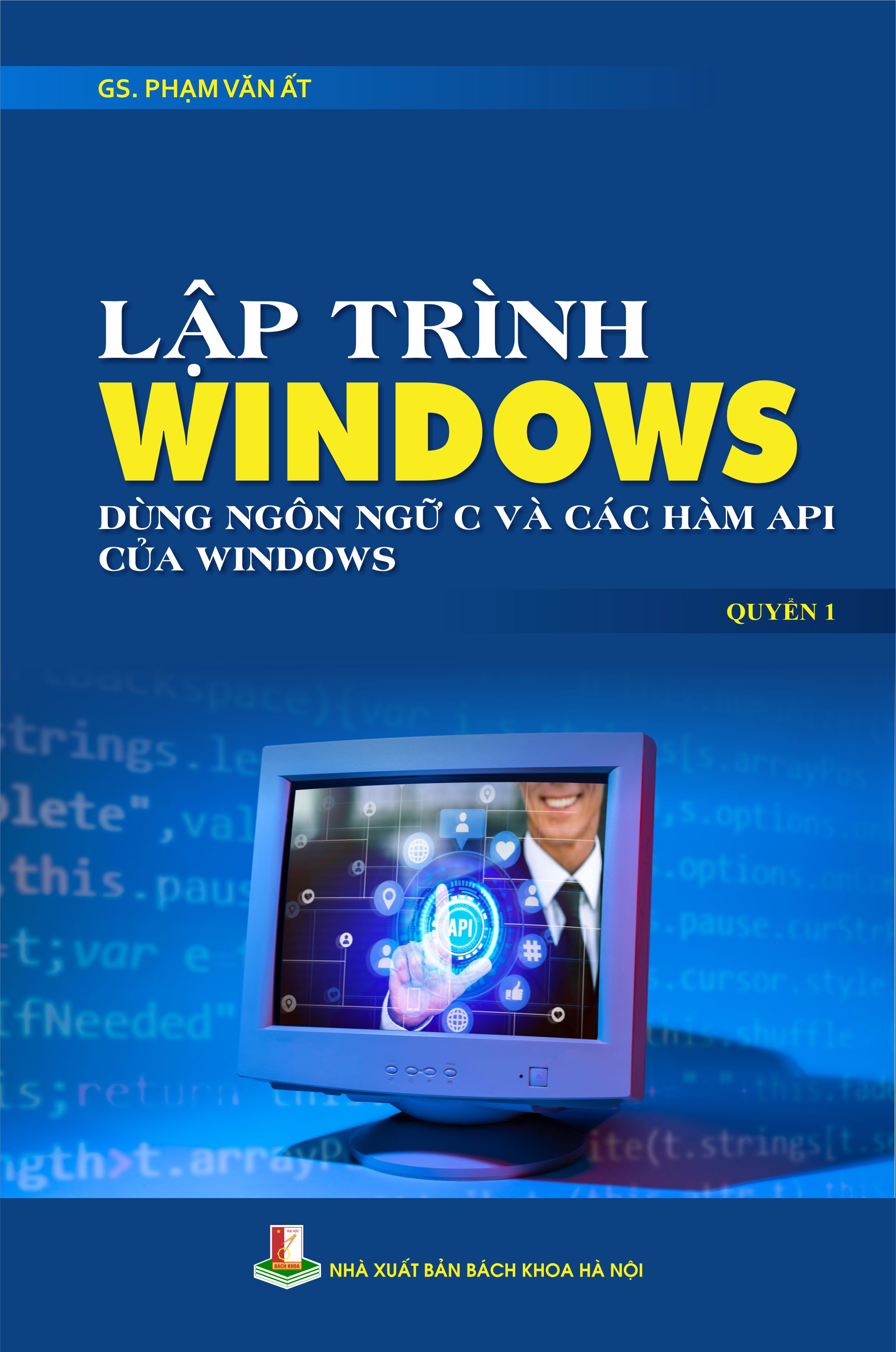 Lập trình Windows dùng ngôn ngữ C và các hàm API của Windows Quyển 1
