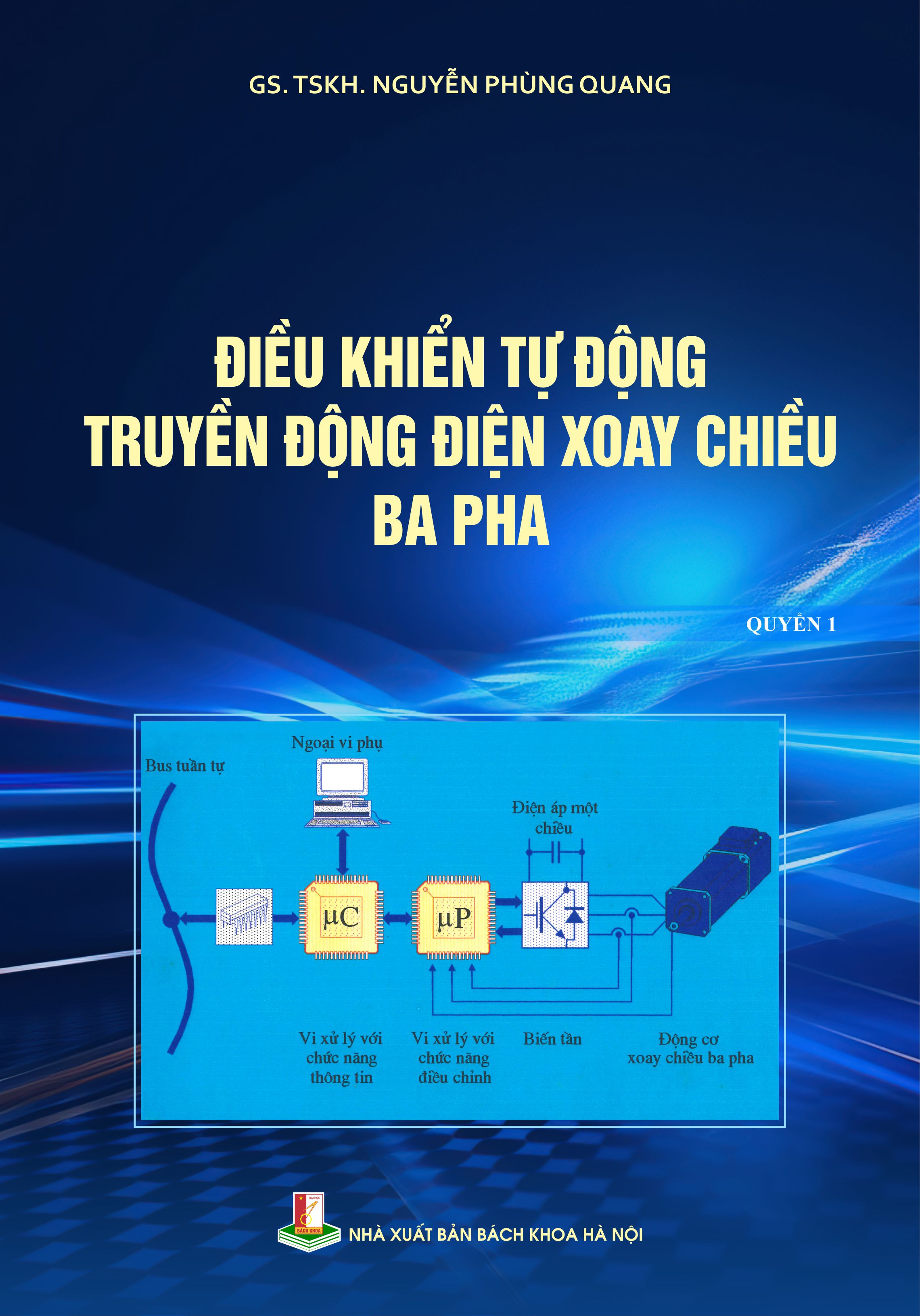 Điều khiển tự động truyền động điện xoay chiều ba pha Quyển 1