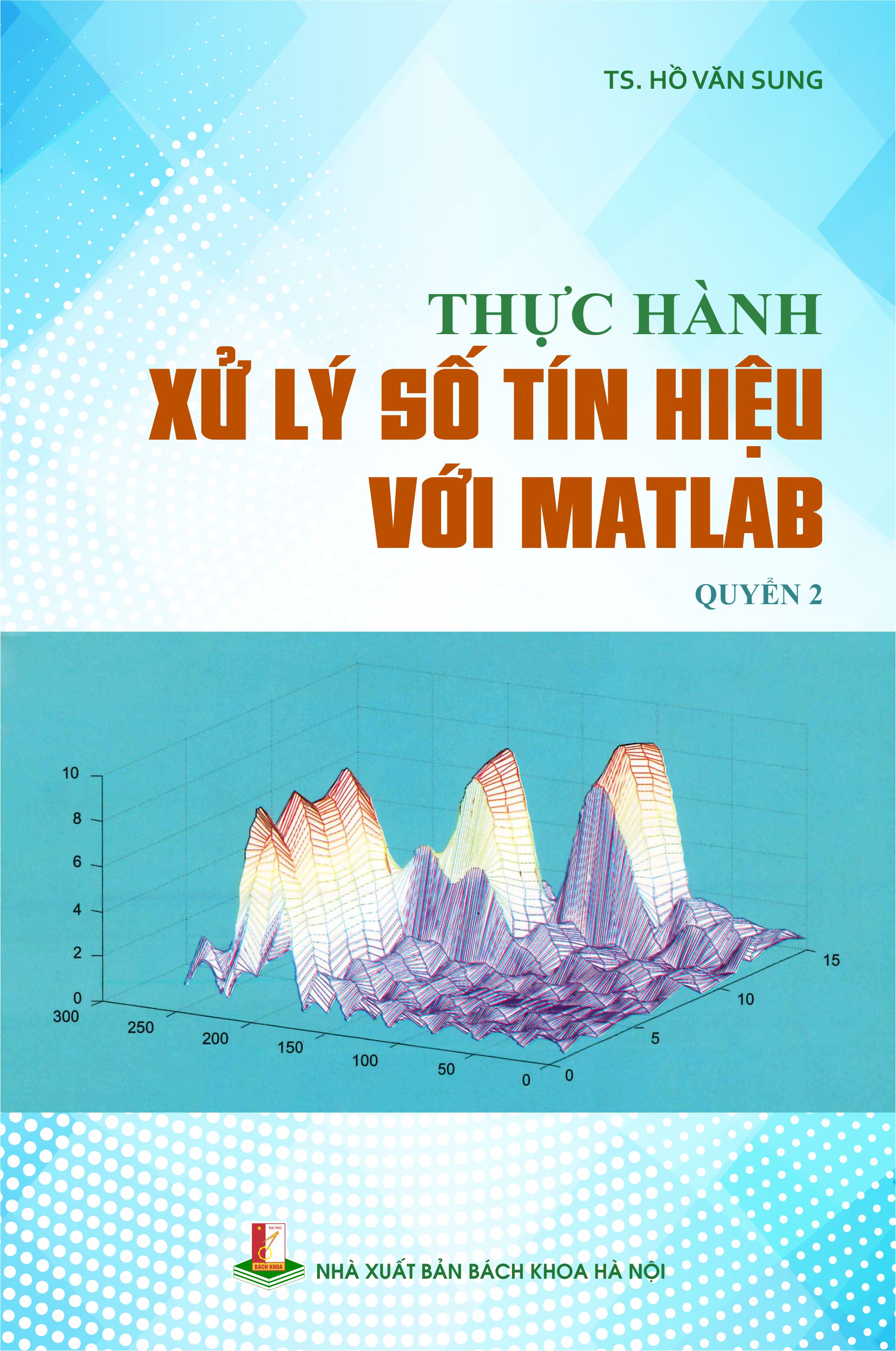 Thực hành xử lý số tín hiệu với Matlab Quyển 2