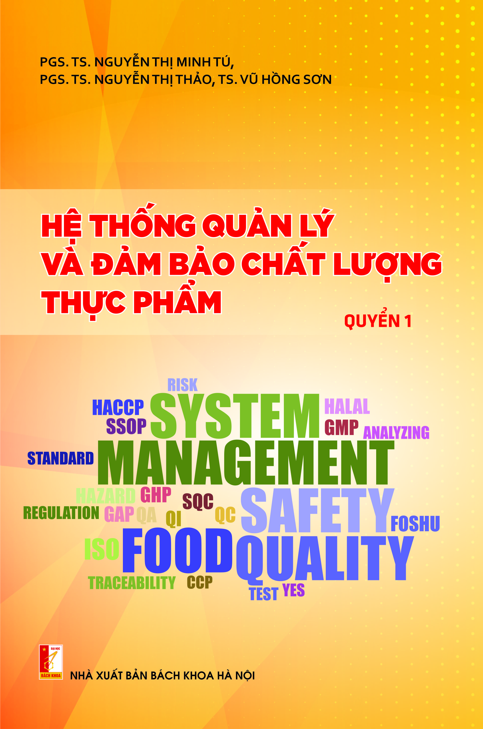 Hệ thống quản lý và đảm bảo chất lượng thực phẩm Quyển 1