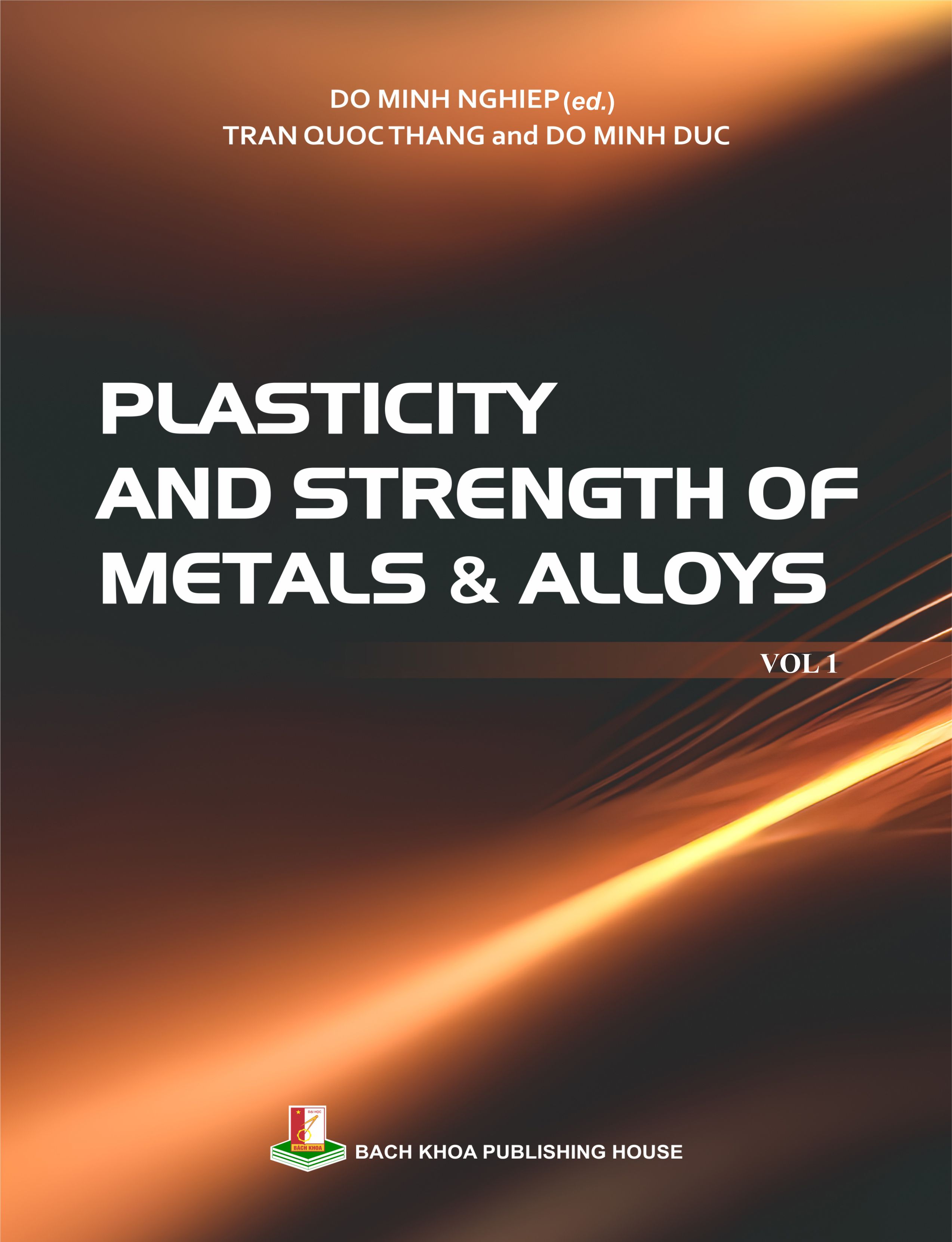 Plasticity and Strength of metals & alloys Vol 1