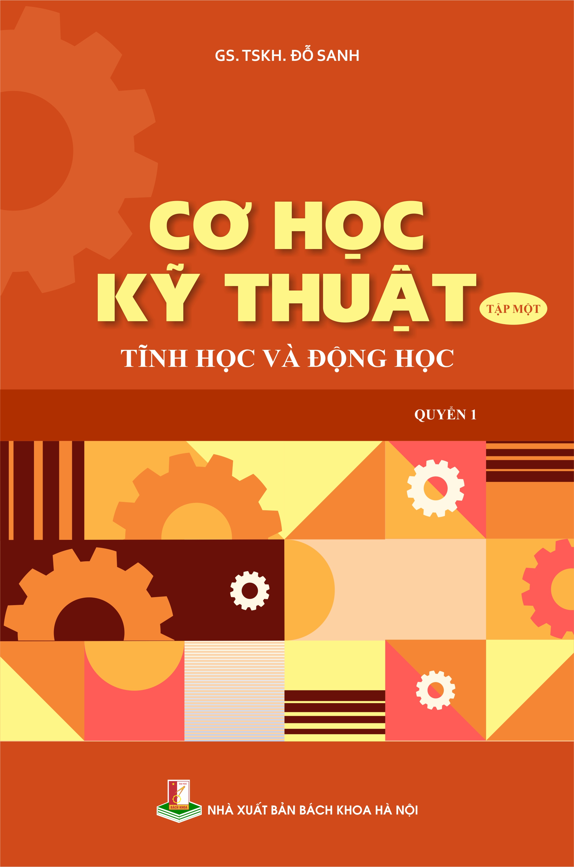 Cơ học kỹ thuật tập một - Tĩnh học và Động học (Quyển 1)