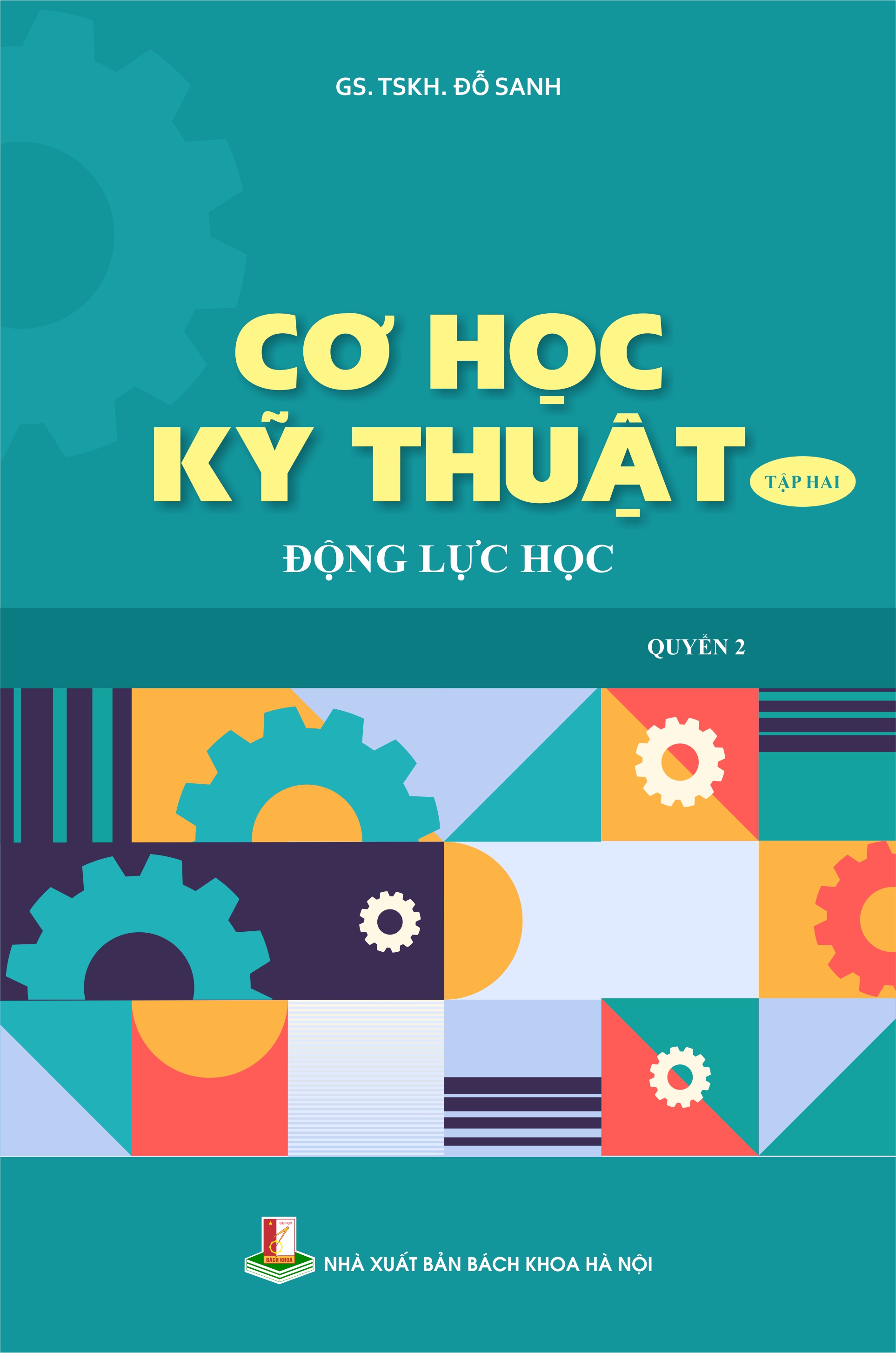 Cơ học kỹ thuật tập hai - Động lực học (Quyển 2)