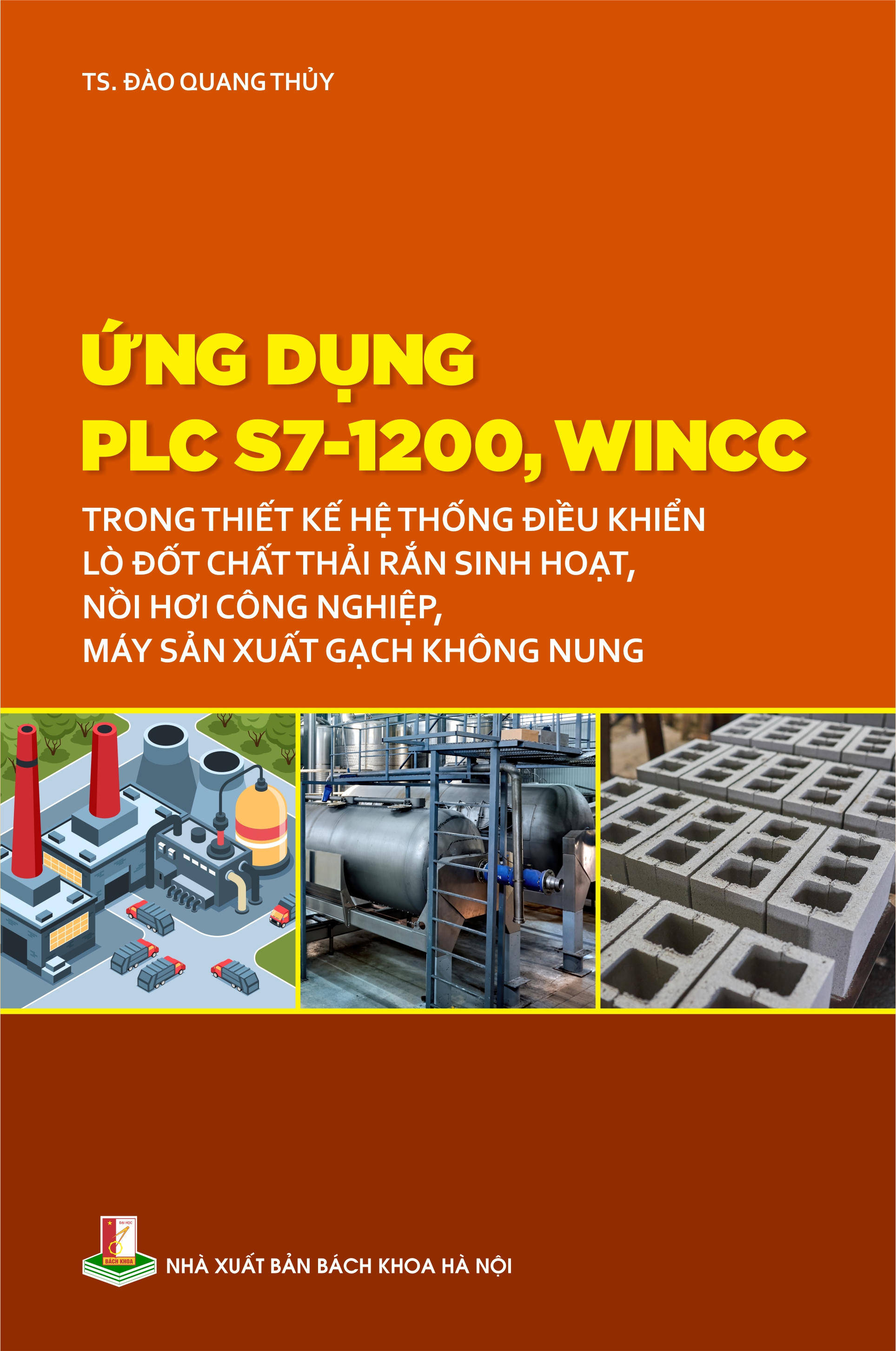 Ứng dụng PLC S7-1200, WINCC trong thiết kế hệ thống điều khiển lò đốt chất thải rắn sinh hoạt, nồi hơi công nghiệp, máy sản xuất gạch không nung