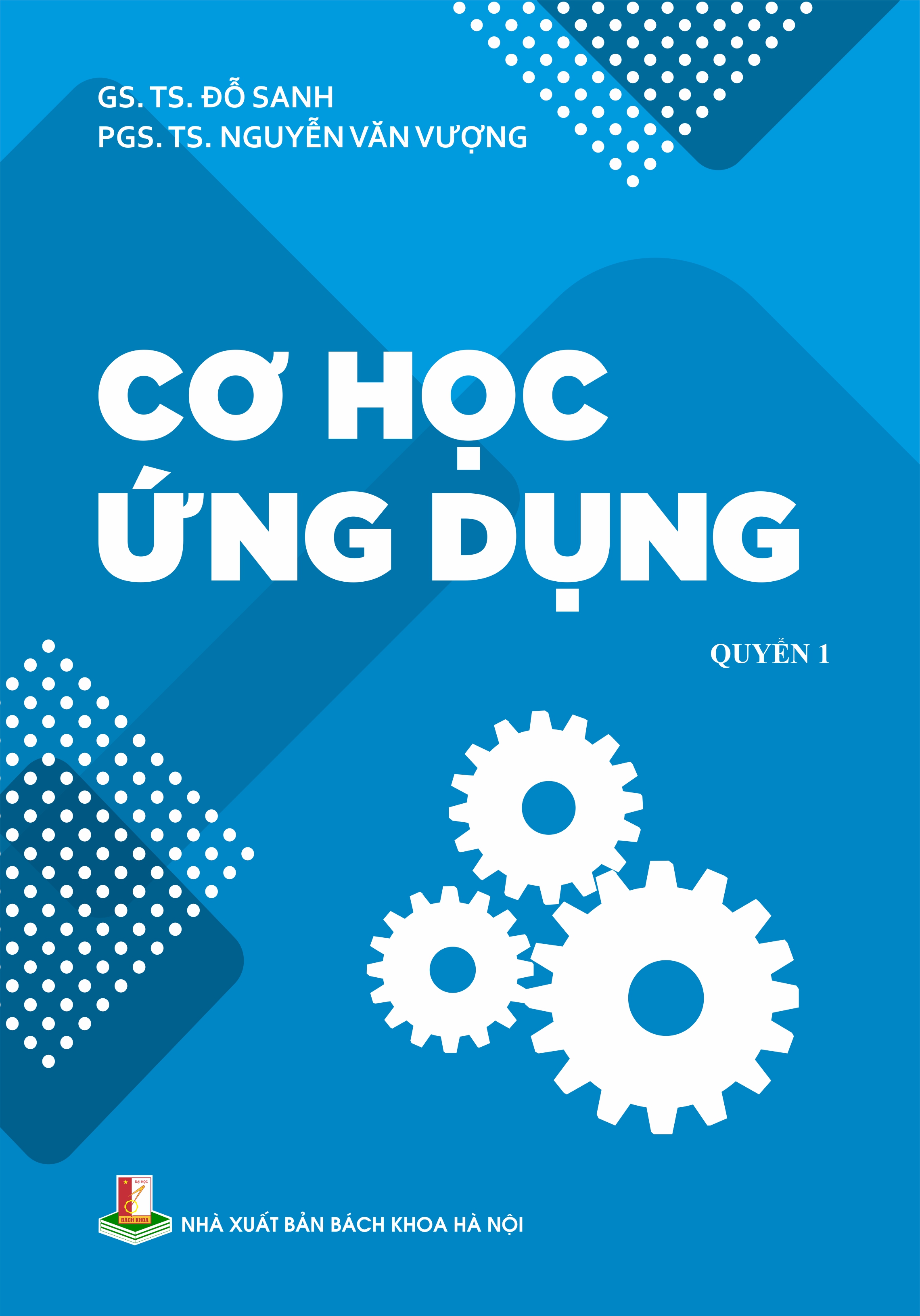 Cơ học ứng dụng Quyển 1