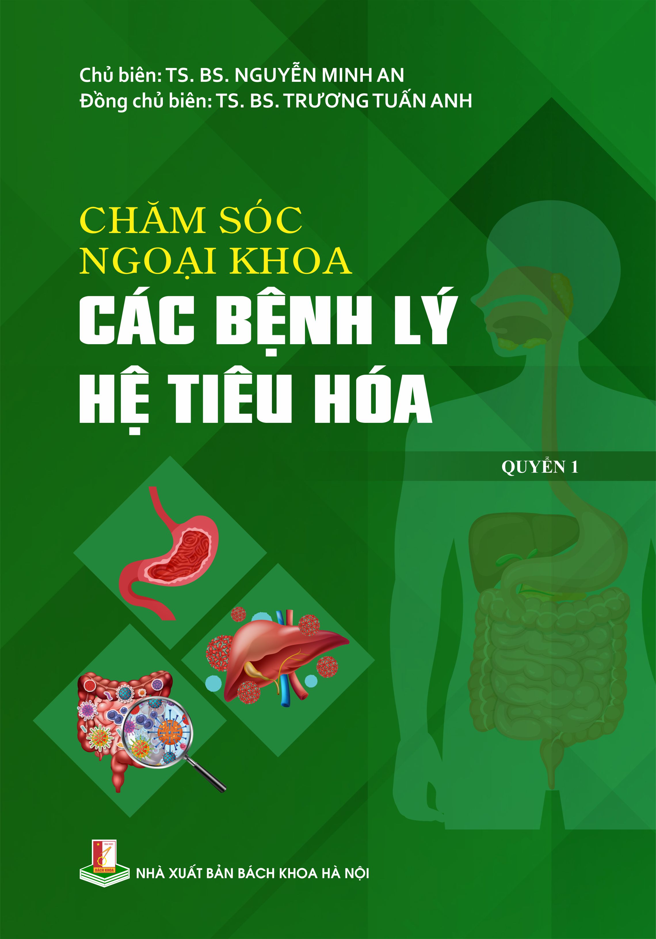 Chăm sóc ngoại khoa các bệnh lý hệ tiêu hóa Quyển 1