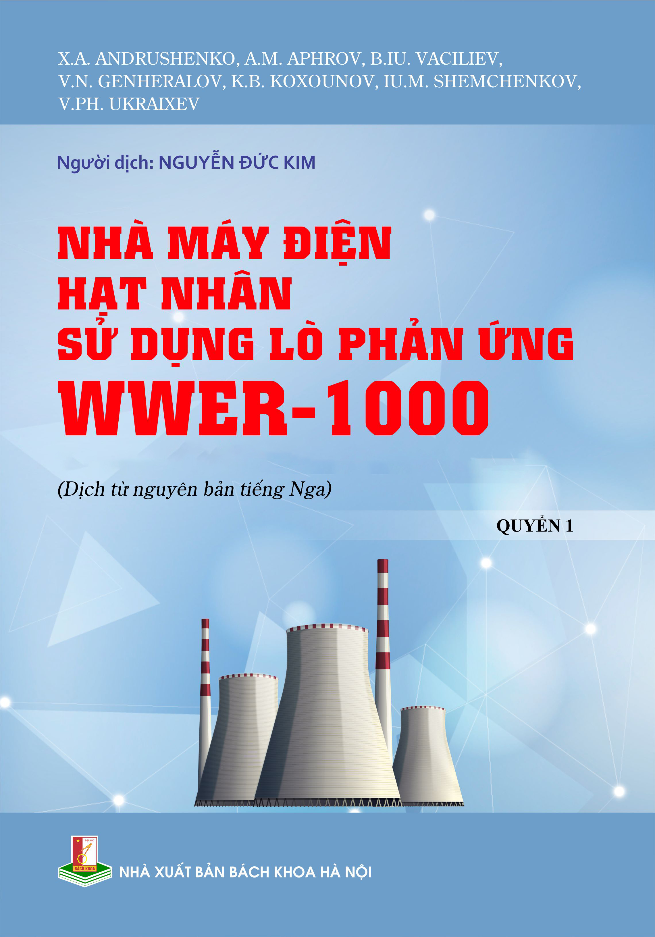 Nhà máy điện hạt nhân sử dụng lò phản ứng WWER-1000 Quyển 1