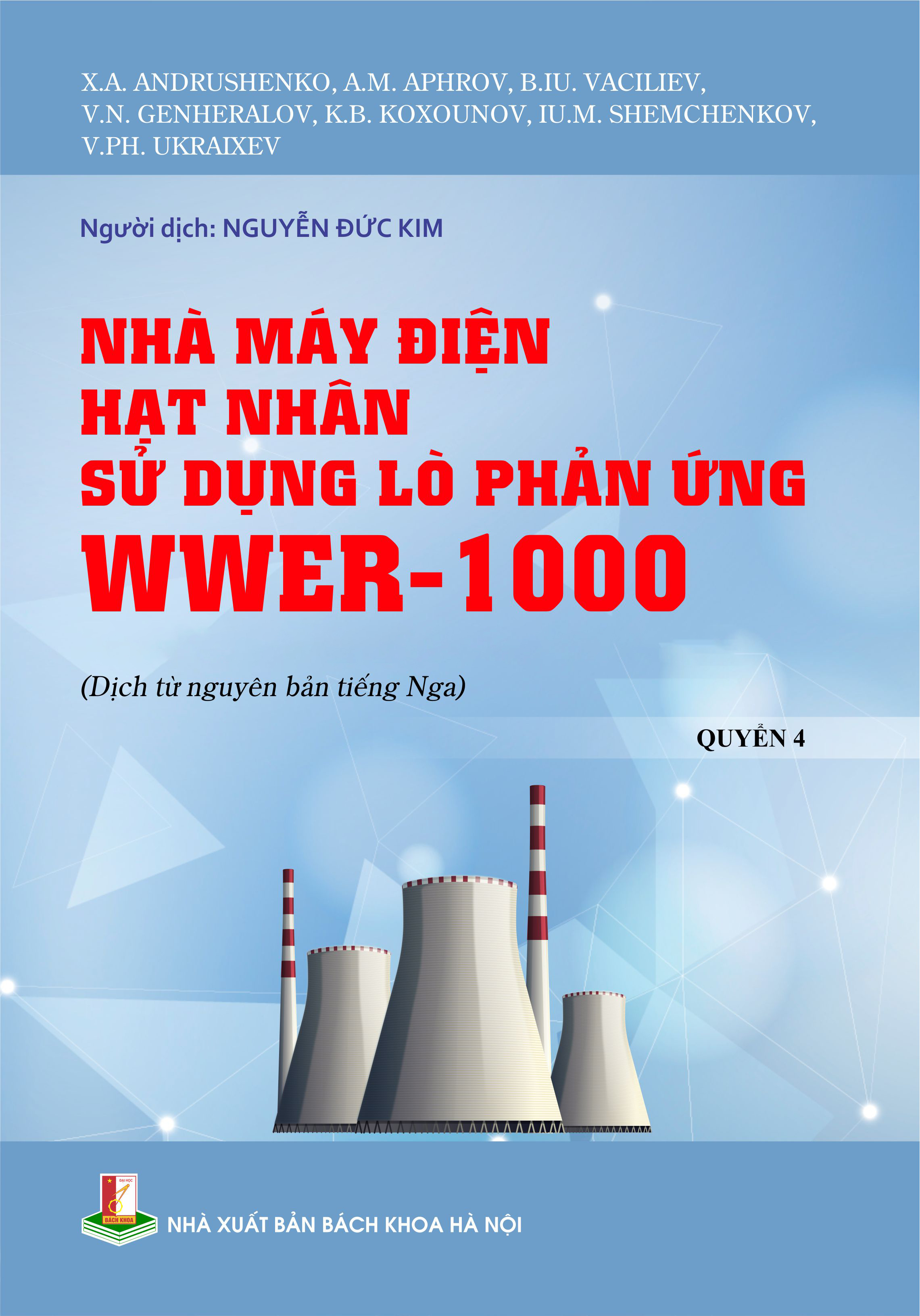 Nhà máy điện hạt nhân sử dụng lò phản ứng WWER-1000 Quyển 4