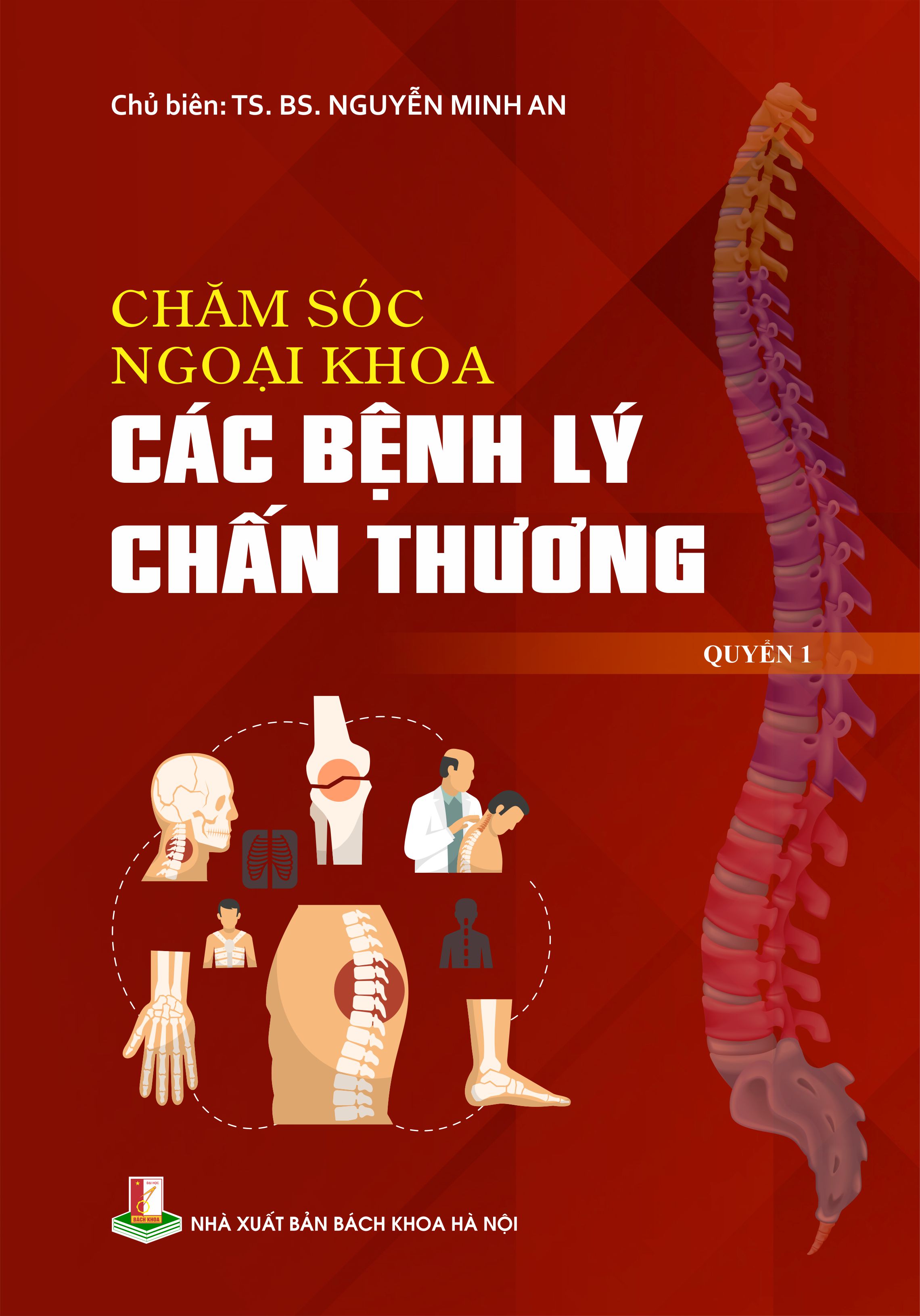 Chăm sóc ngoại khoa các bệnh lý chấn thương Quyển 1