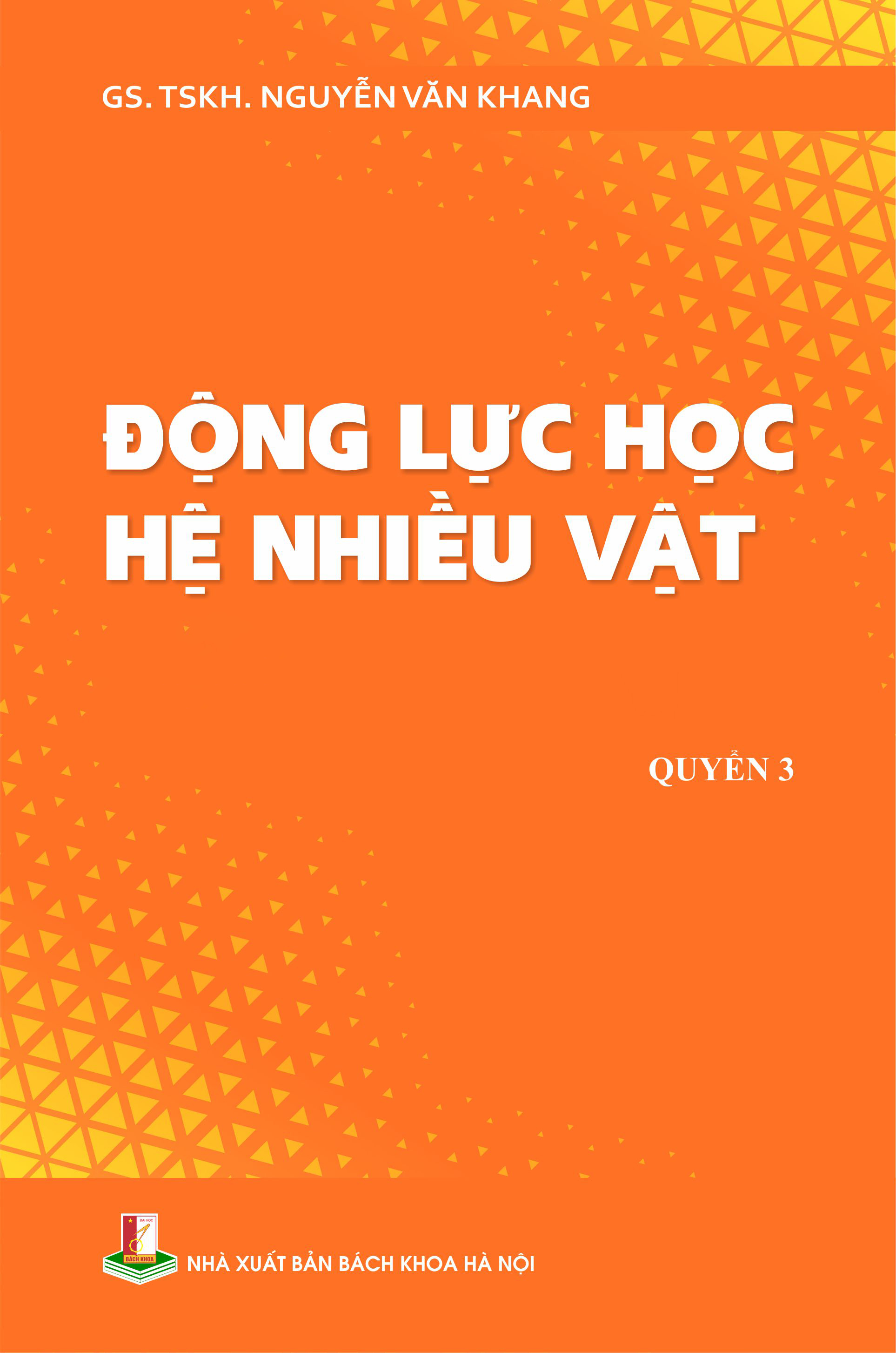 Động lực học hệ nhiều vật Quyển 3