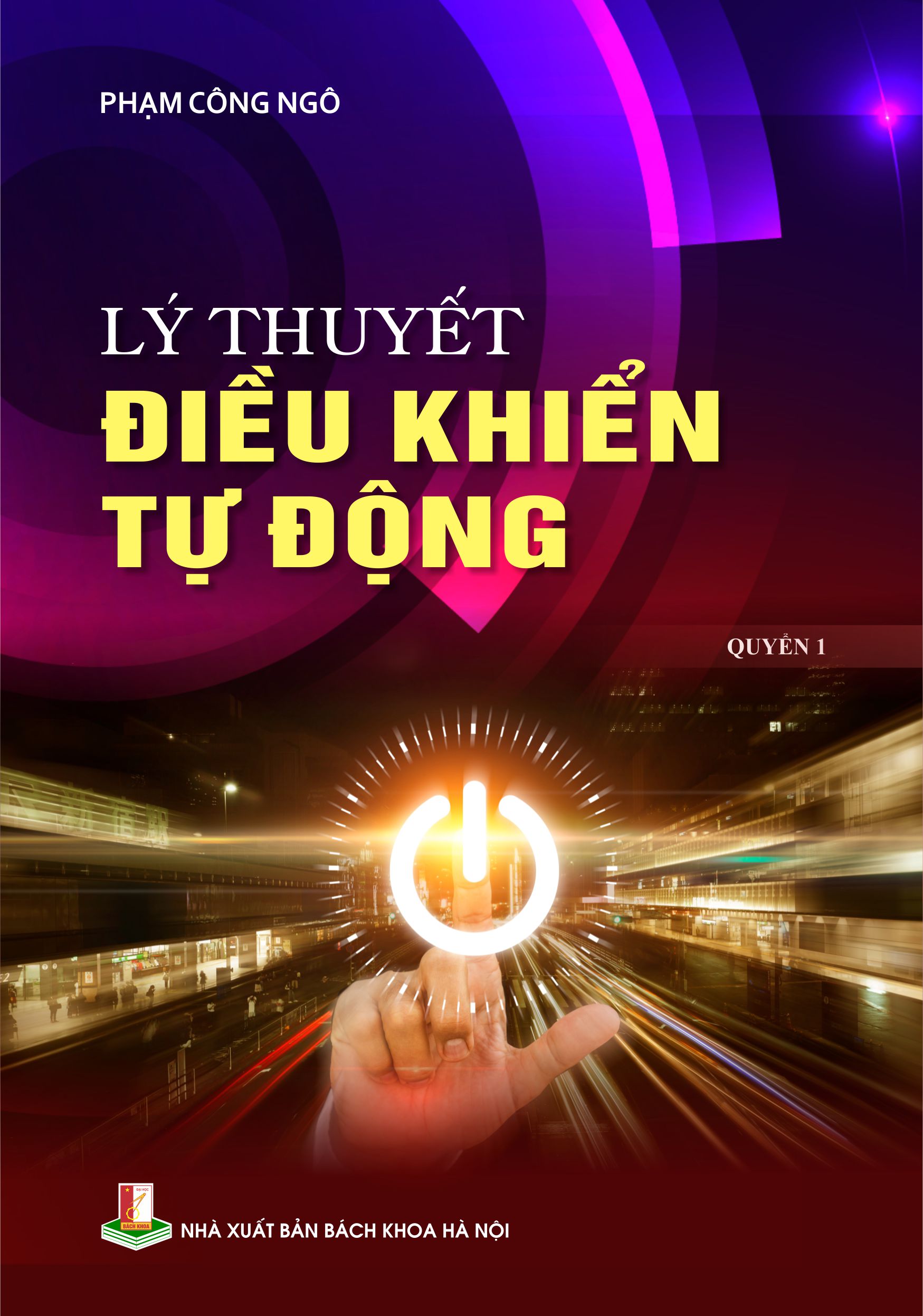 Lý thuyết điều khiển tự động Quyển 1