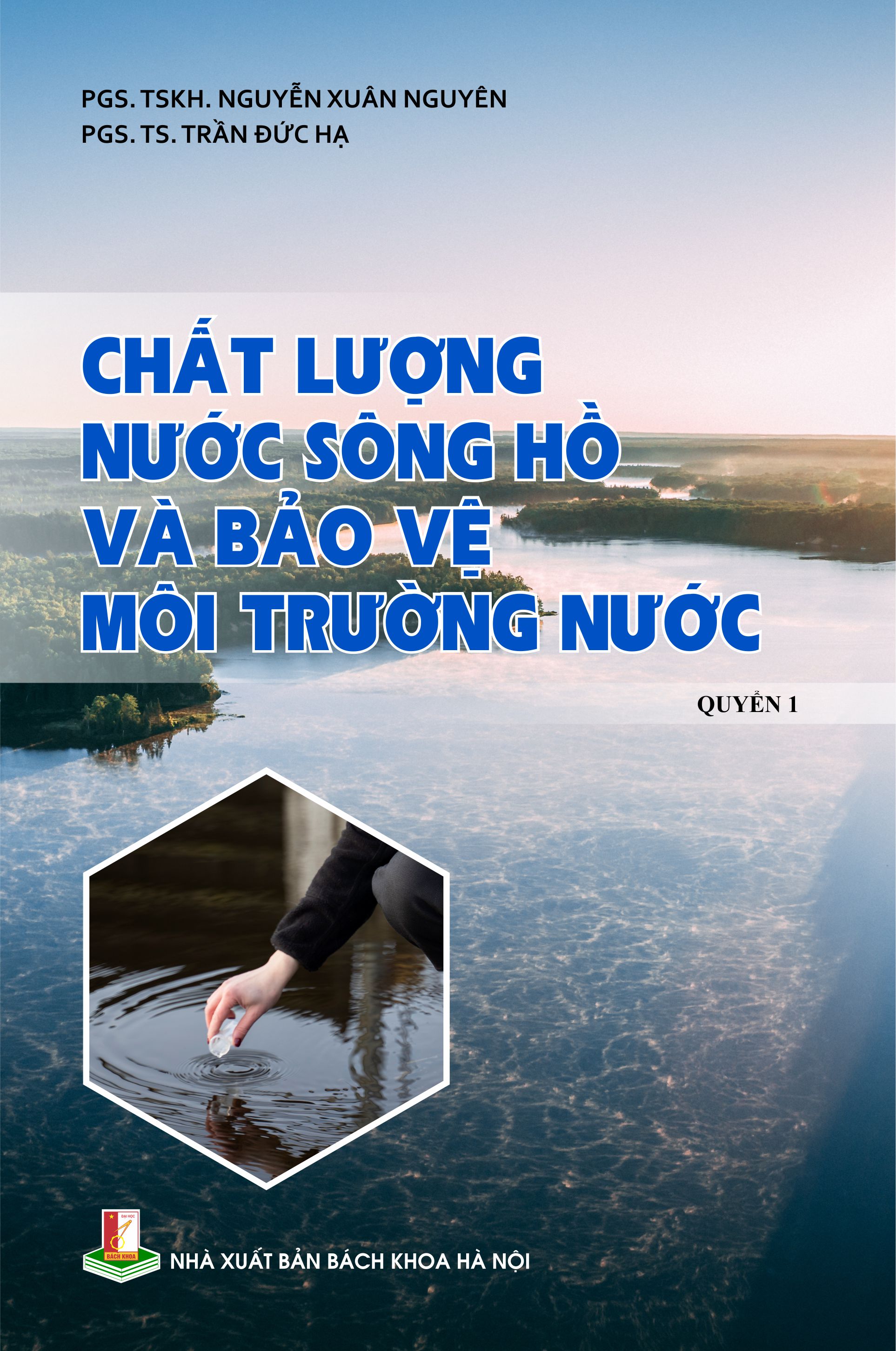 Chất lượng nước sông hồ và bảo vệ môi trường nước Quyển 1