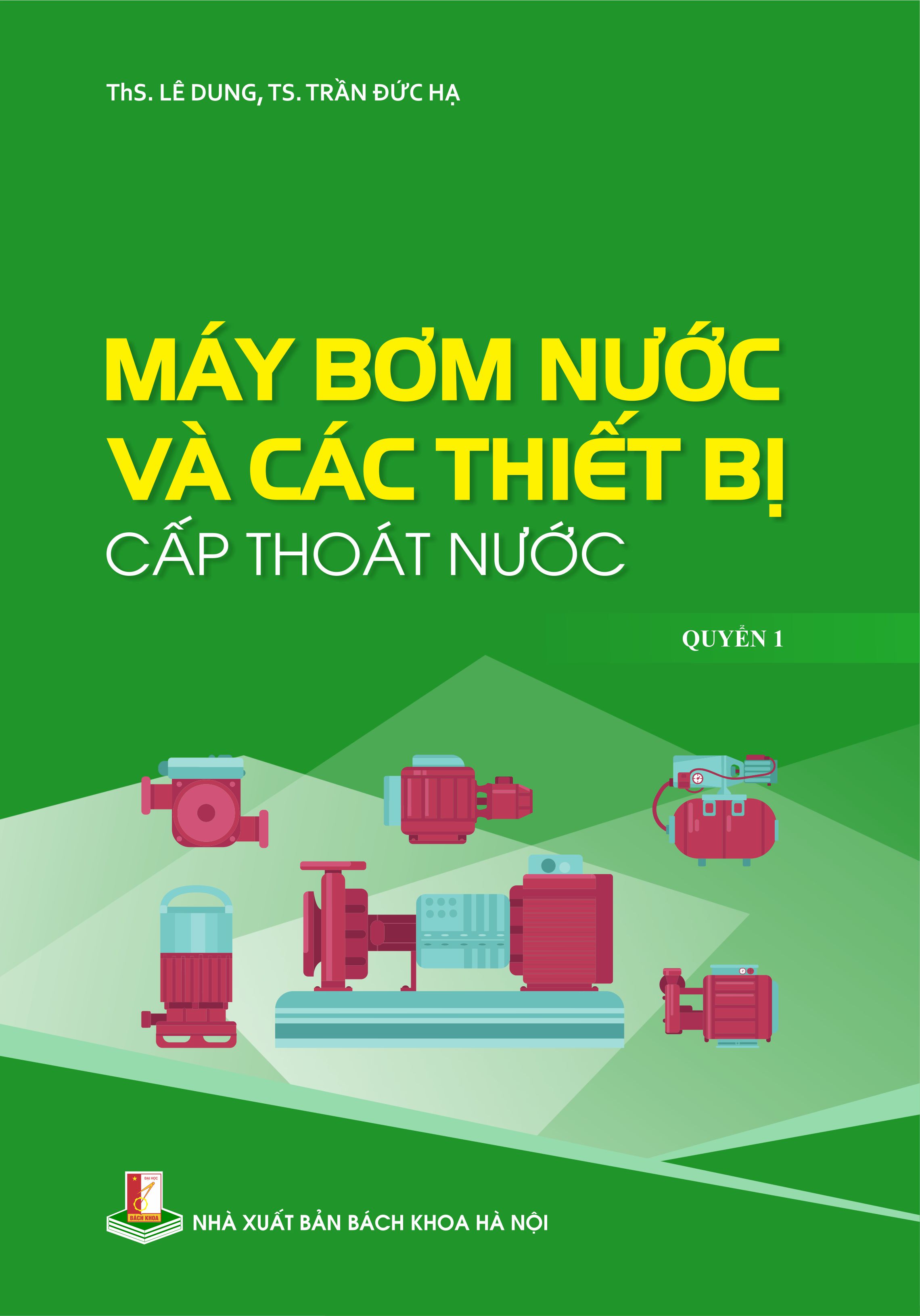 Máy bơm nước và các thiết bị cấp thoát nước Quyển 1