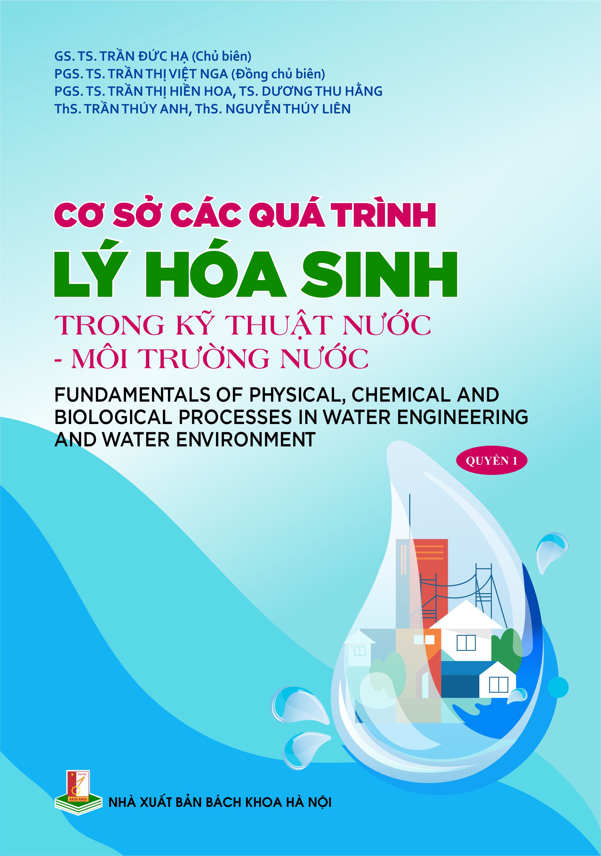 Cơ sở các quá trình lý hoá sinh trong kỹ thuật nước – môi trường nước  Quyển 1