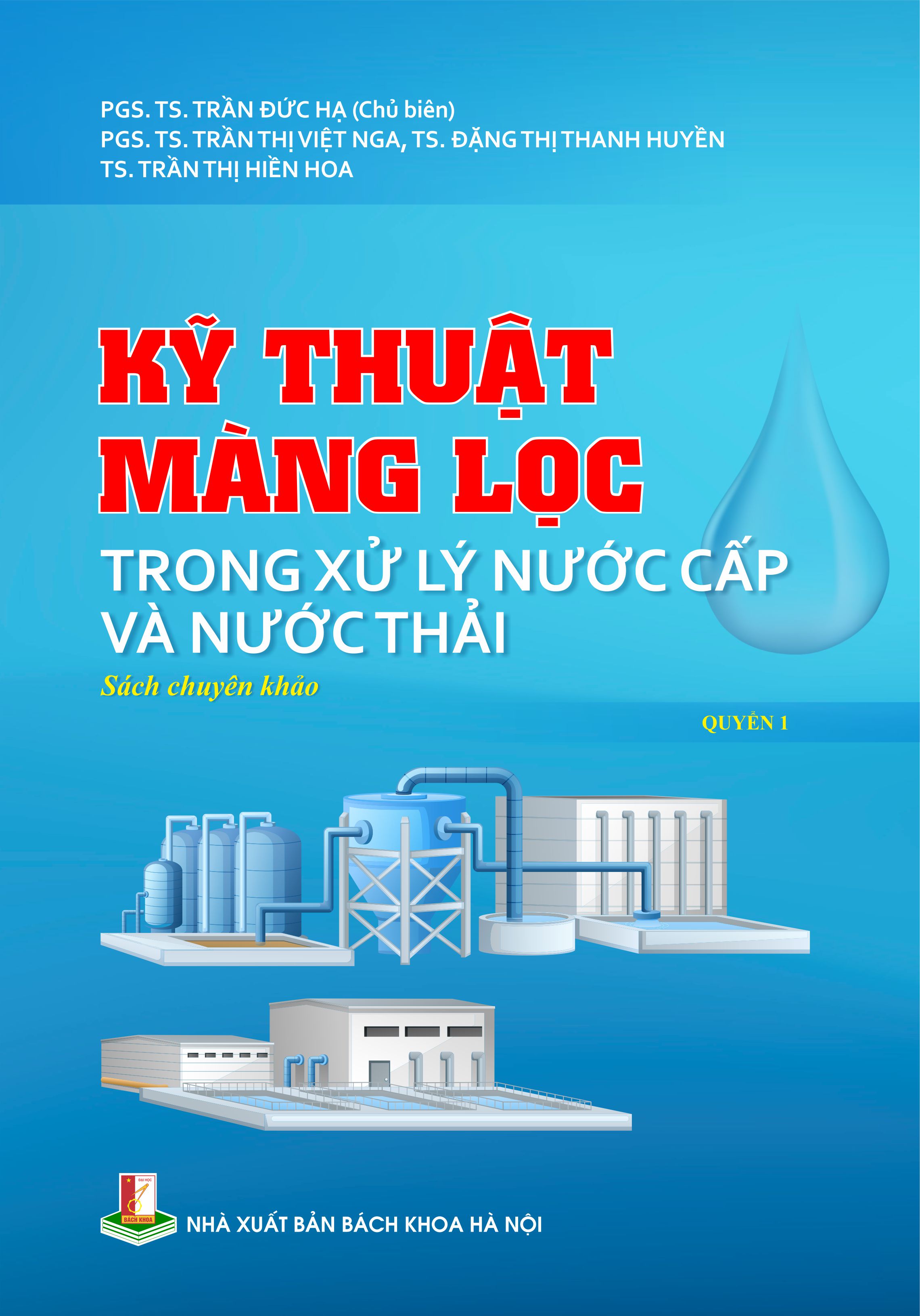 Kỹ thuật màng lọc trong xử lý nước cấp và nước thải Quyển 1