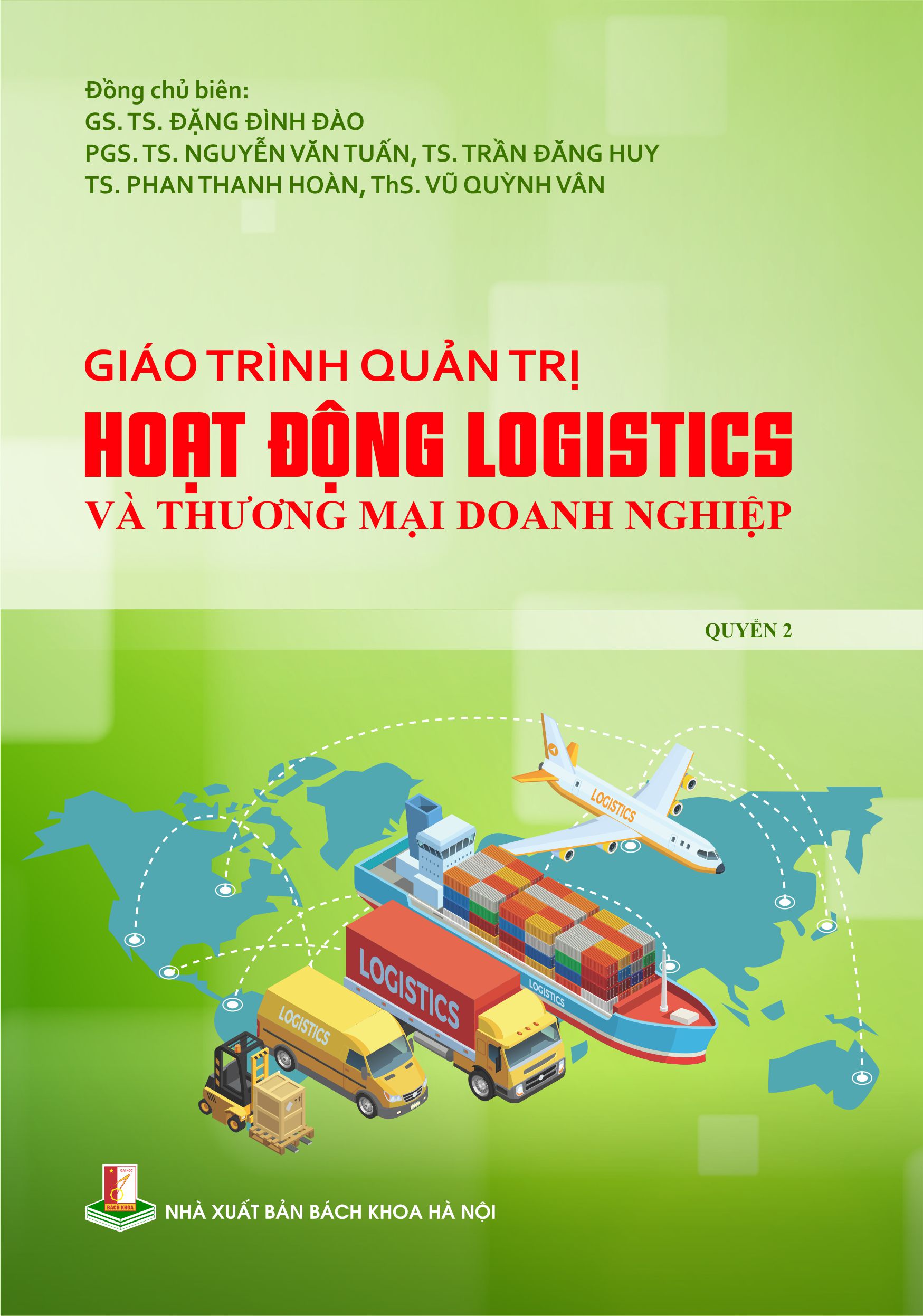 Giáo trình Quản trị hoạt động Logistics và thương mại doanh nghiệp Quyển 2