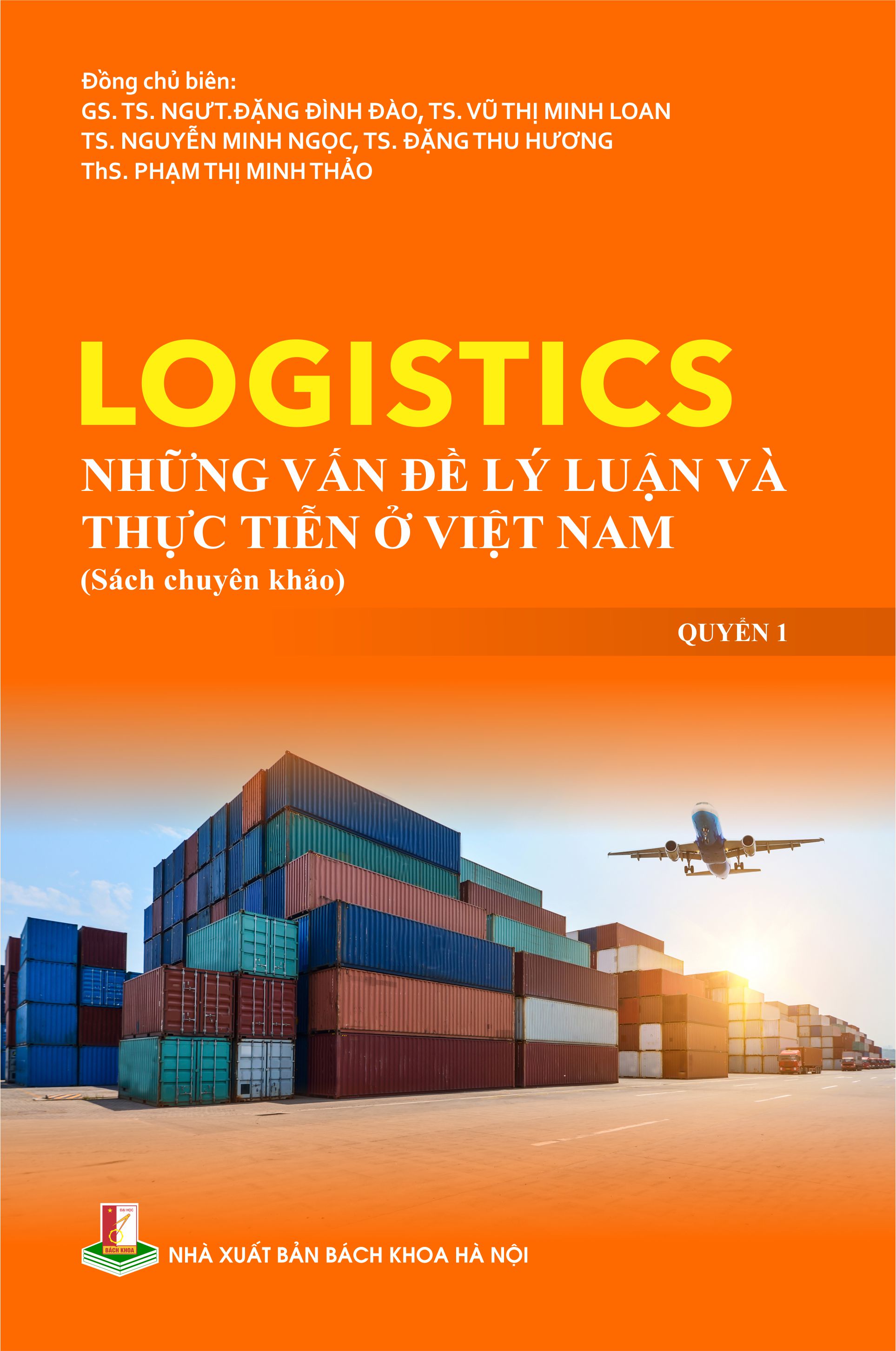 Logistics những vấn đề lý luận và thực tiễn ở Việt Nam Quyển 1
