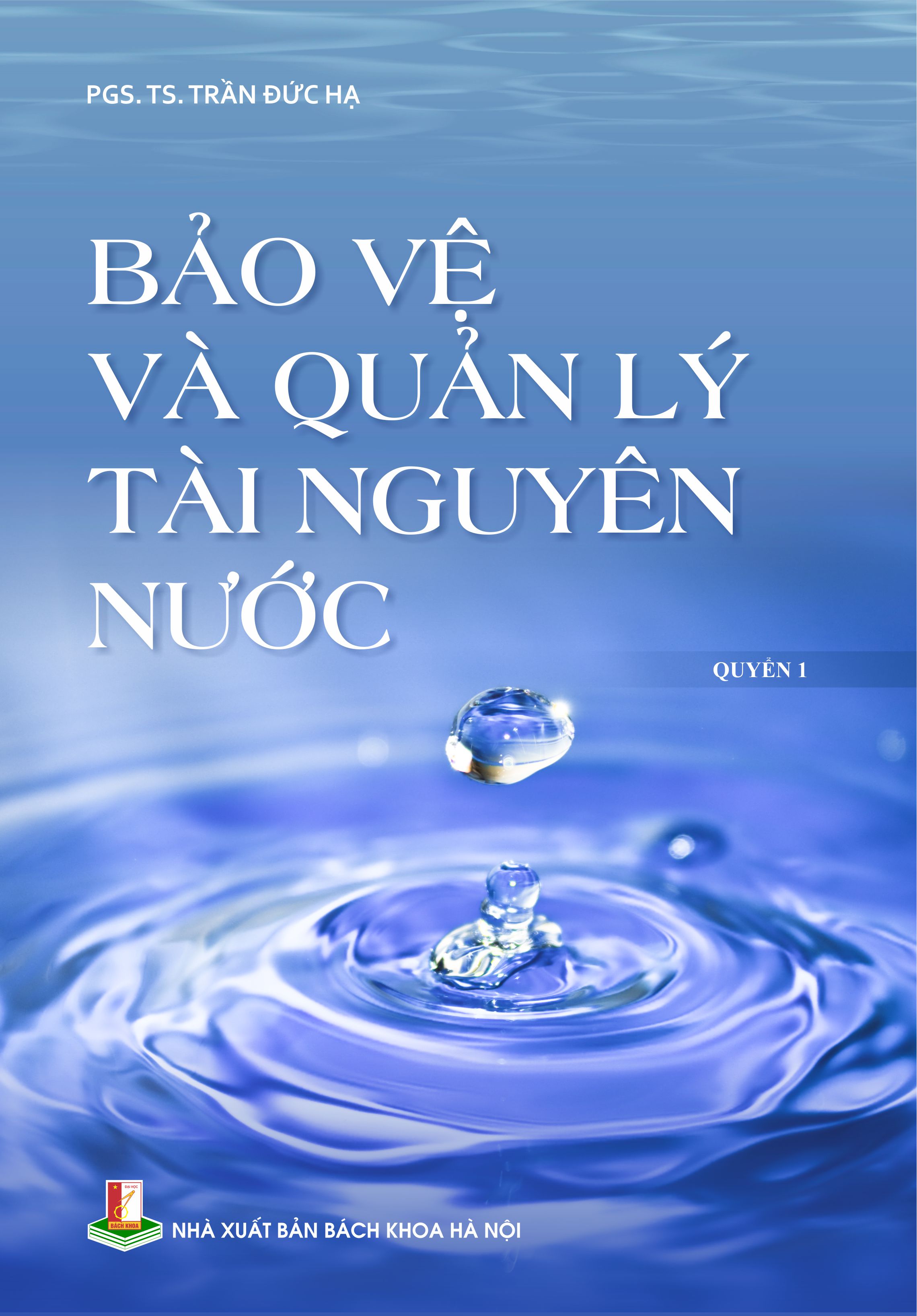 Bảo vệ và quản lý tài nguyên nước Quyển 1