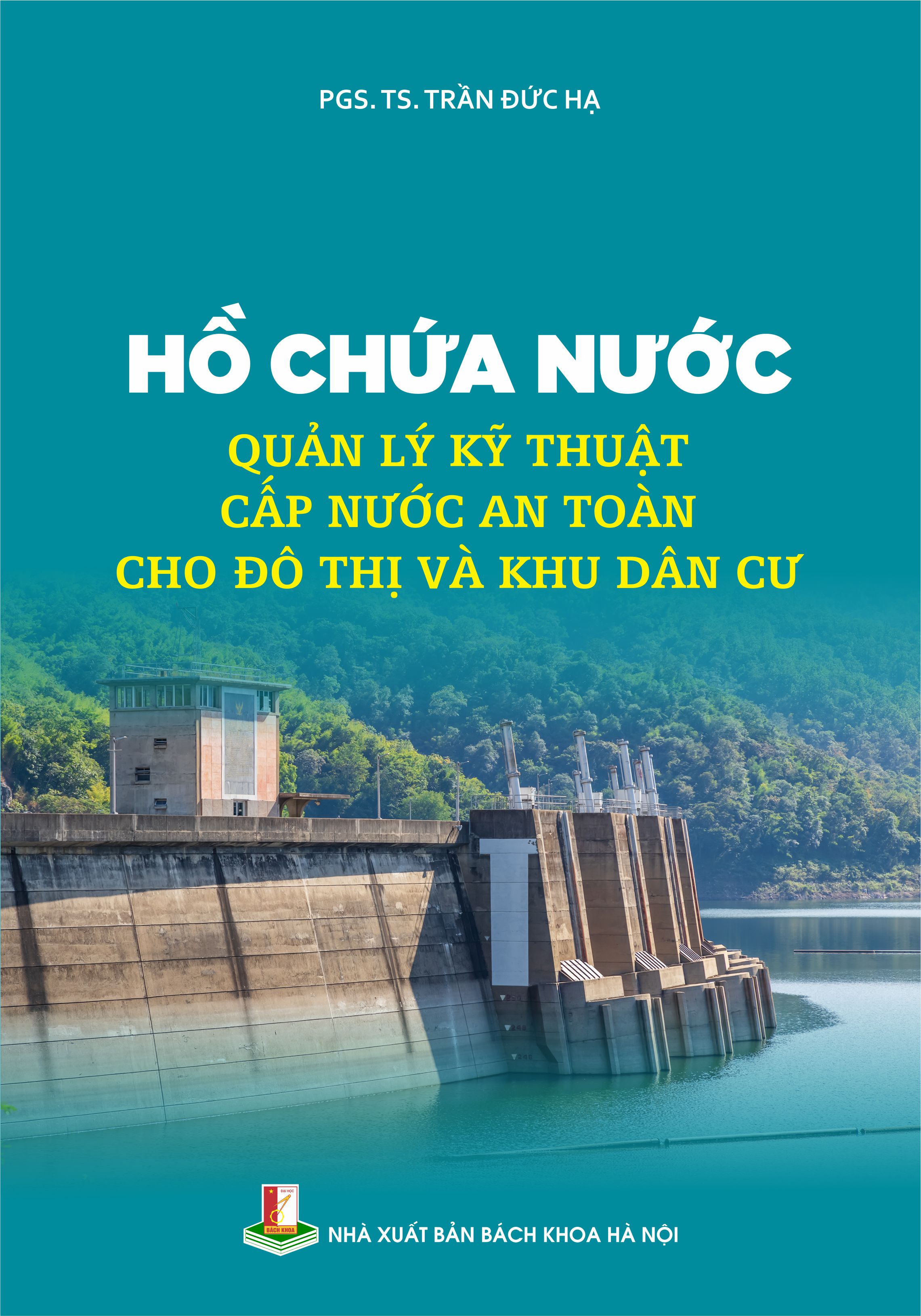 Hồ chứa nước - Quản lý kỹ thuật cấp nước an toàn cho đô thị và khu dân cư