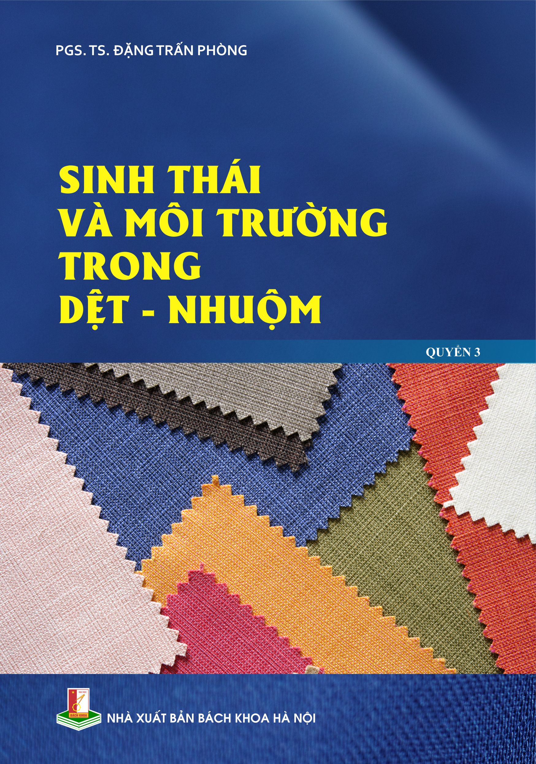 Sinh thái và môi trường trong dệt - nhuộm Quyển 3