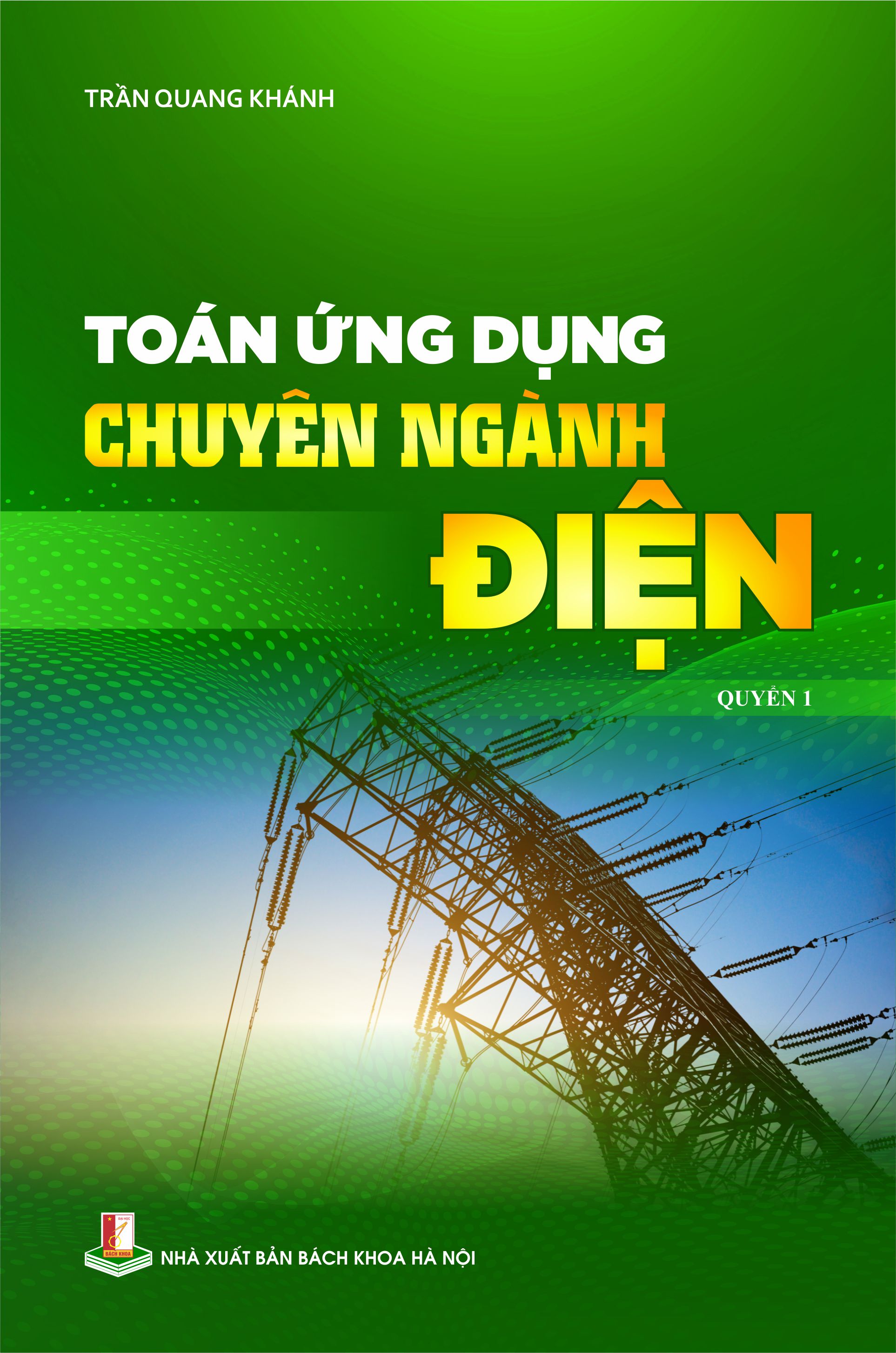 Toán ứng dụng chuyên ngành điện Quyển 1