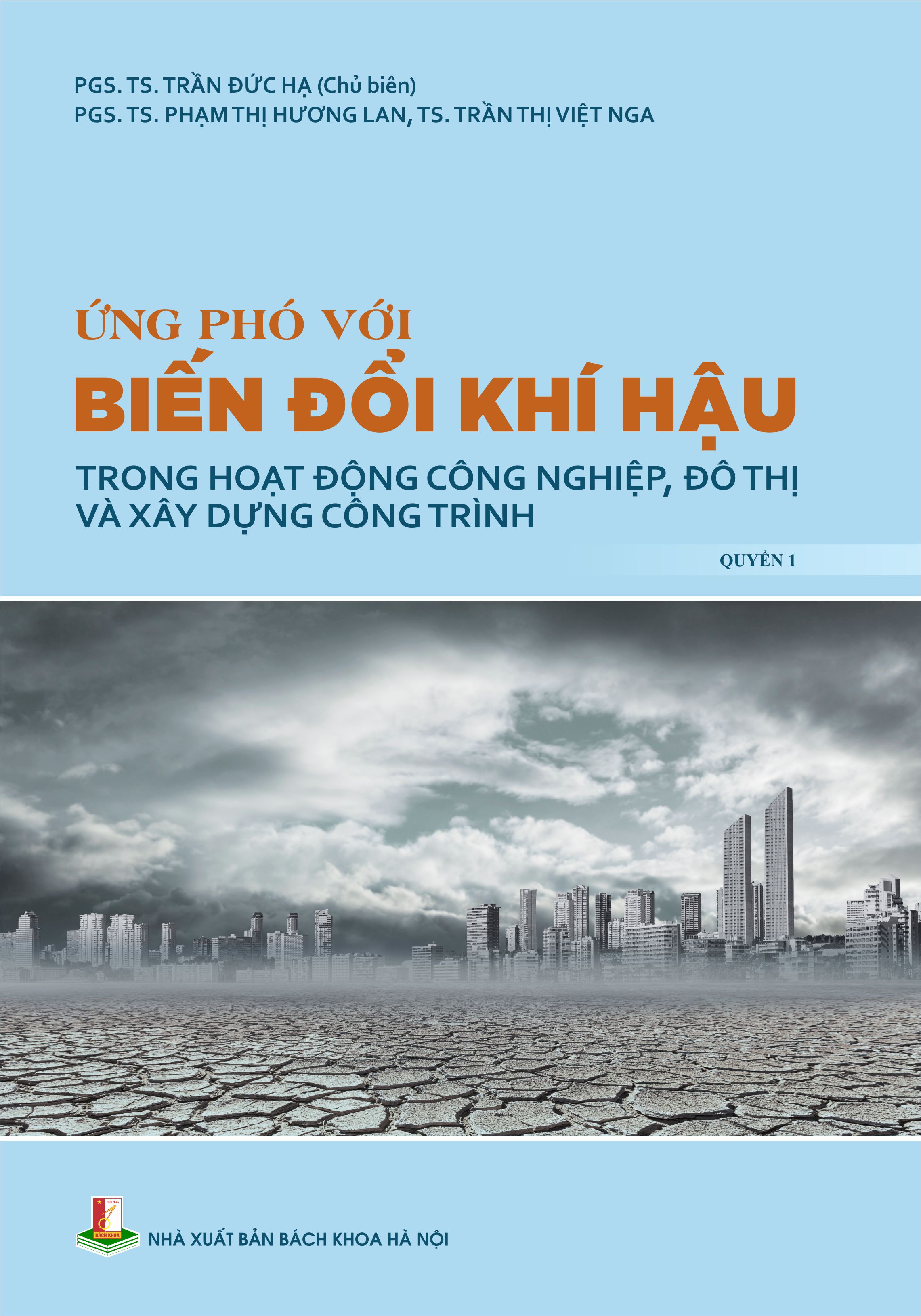 Ứng phó với biến đổi khí hậu trong hoạt động công nghiệp, đô thị và xây dựng công trình Quyển 1