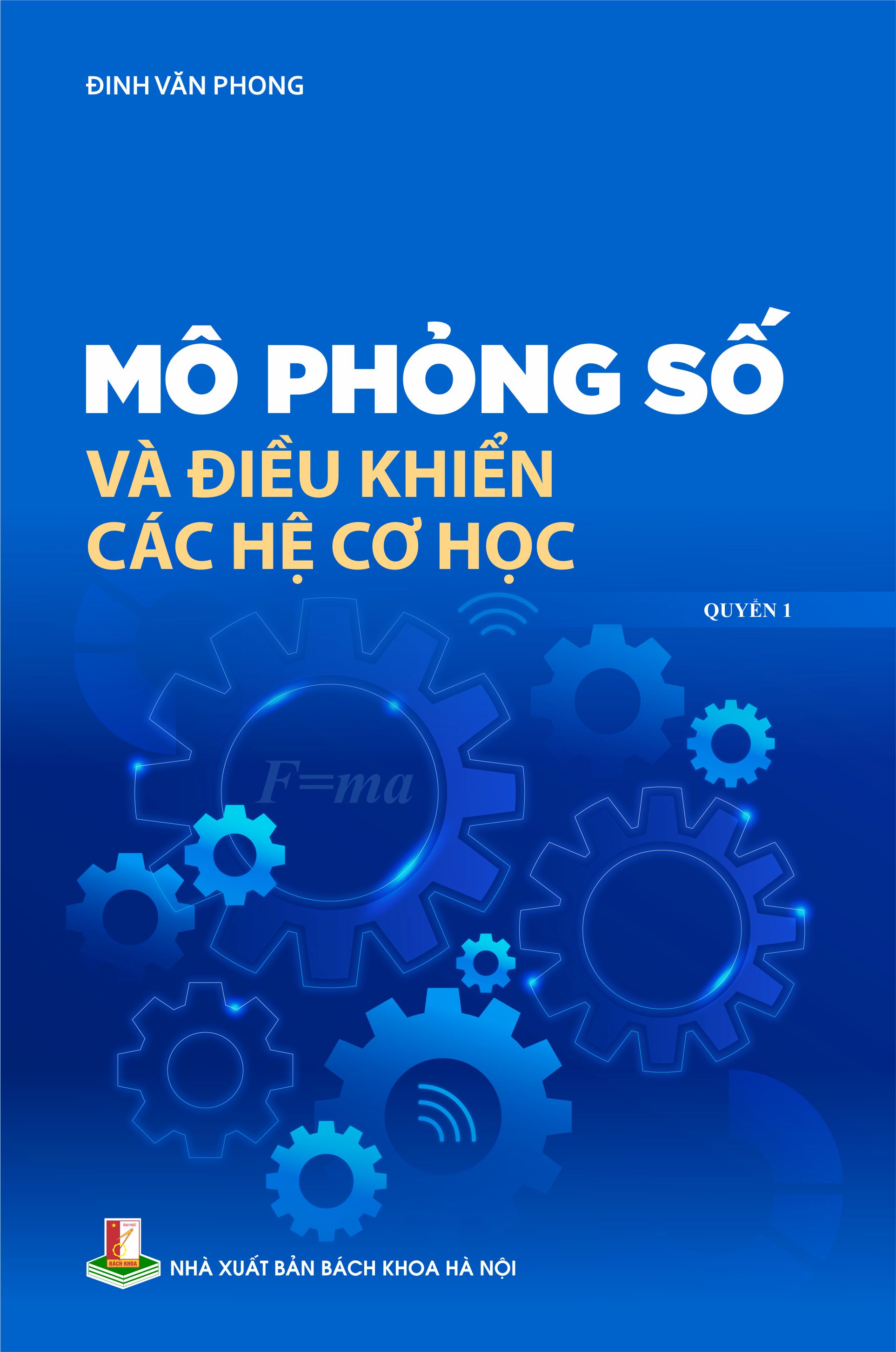 Mô phỏng số và điểu khiển các hệ cơ học Quyển 1