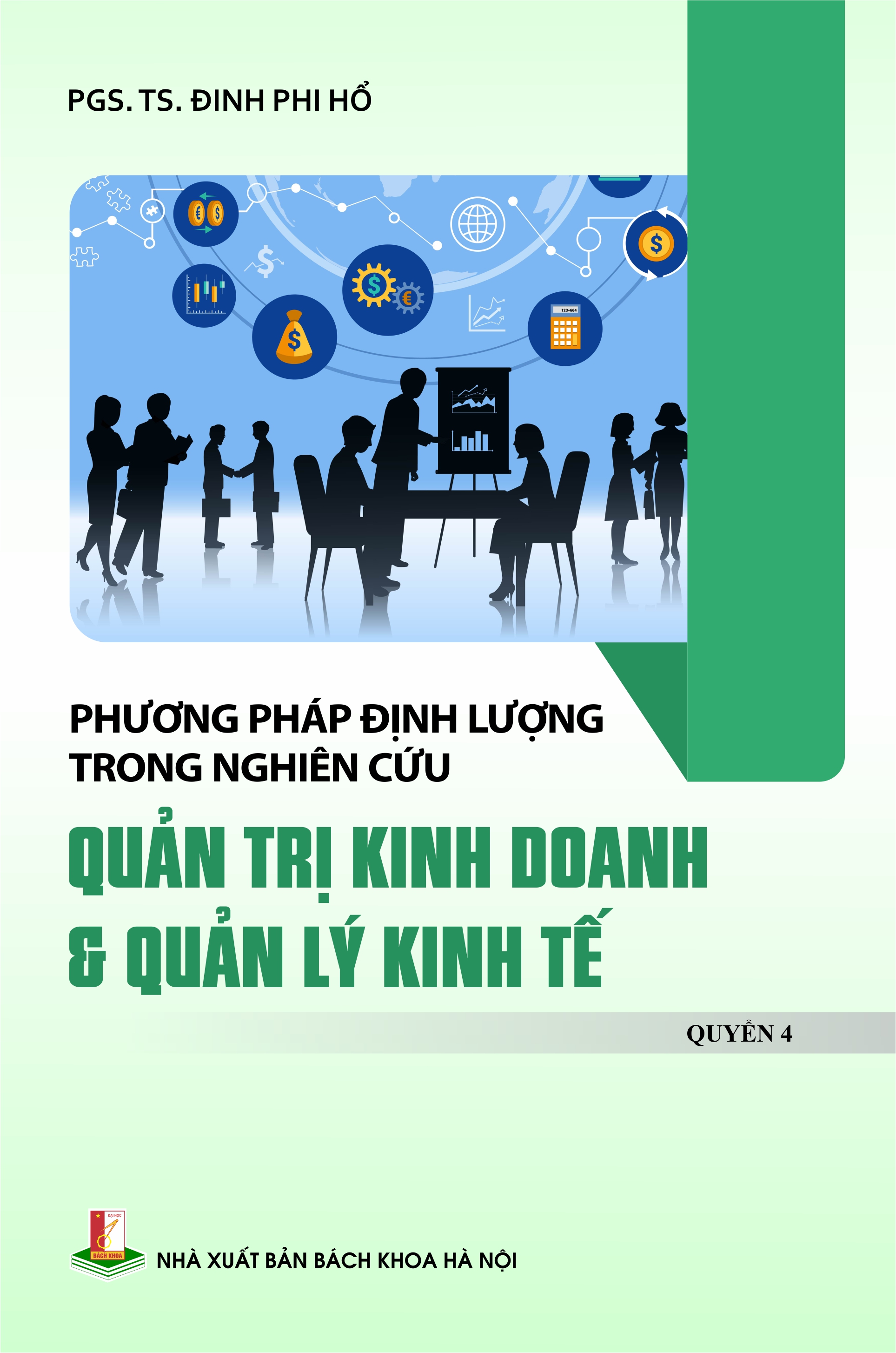 Phương pháp định lượng trong nghiên cứu quản trị kinh doanh & quản lý kinh tế Quyển 4