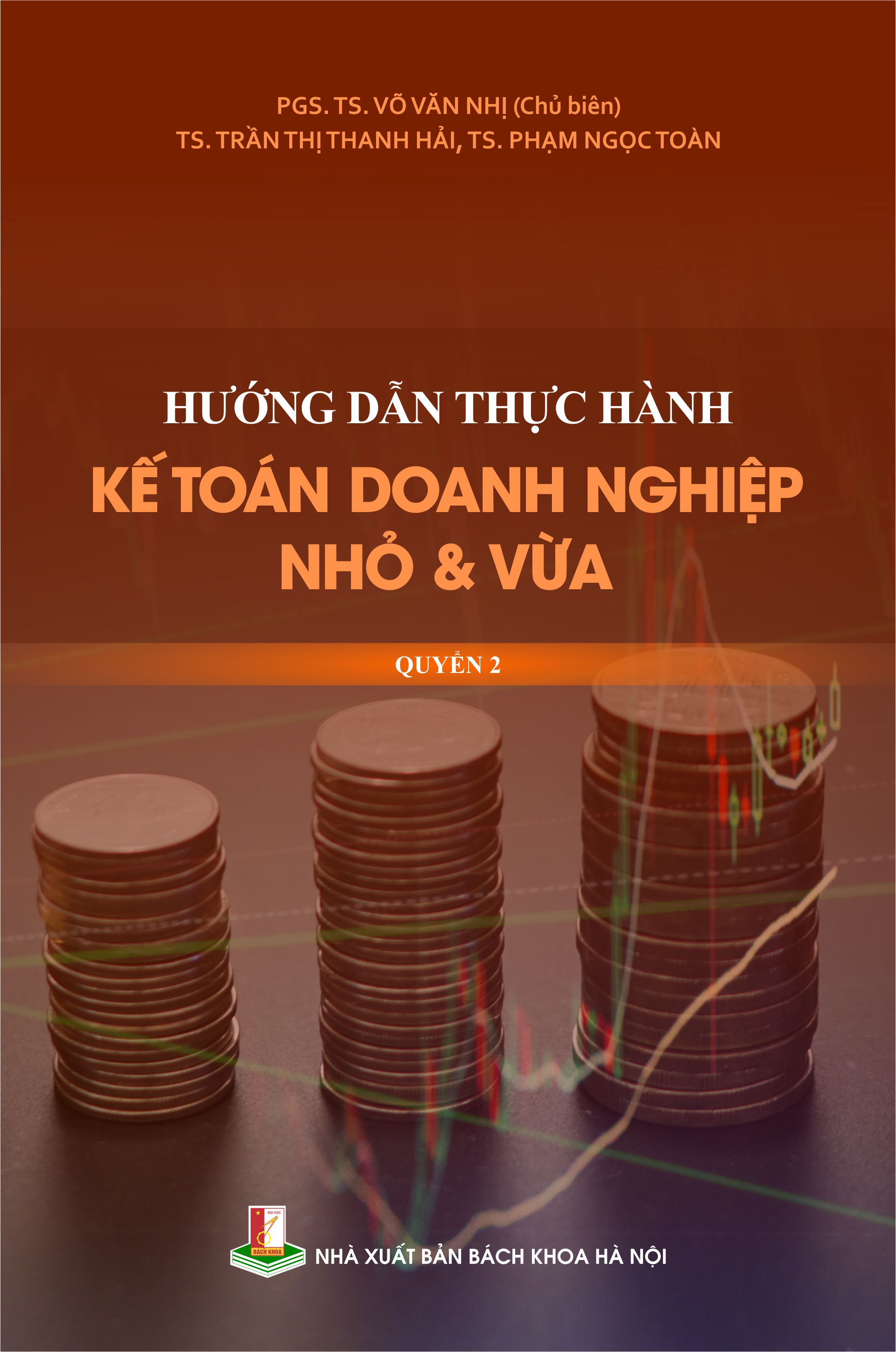 Hướng dẫn thực hành kế toán doanh nghiệp nhỏ & vừa Quyển 2