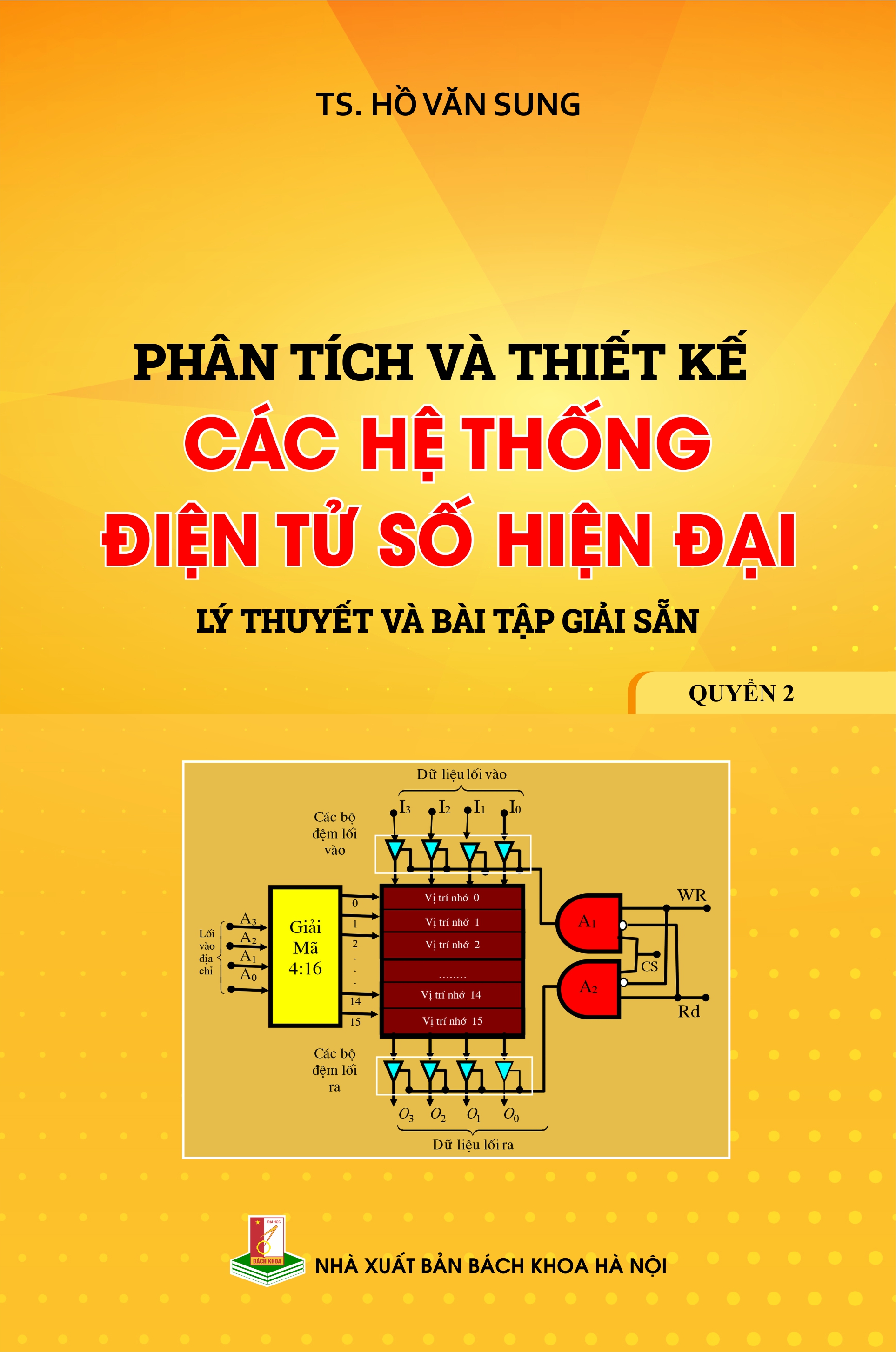 Phân tích & thiết kế các hệ thống điện tử số hiện đại - Lý thuyết và bài tập giải sẵn Quyển 2